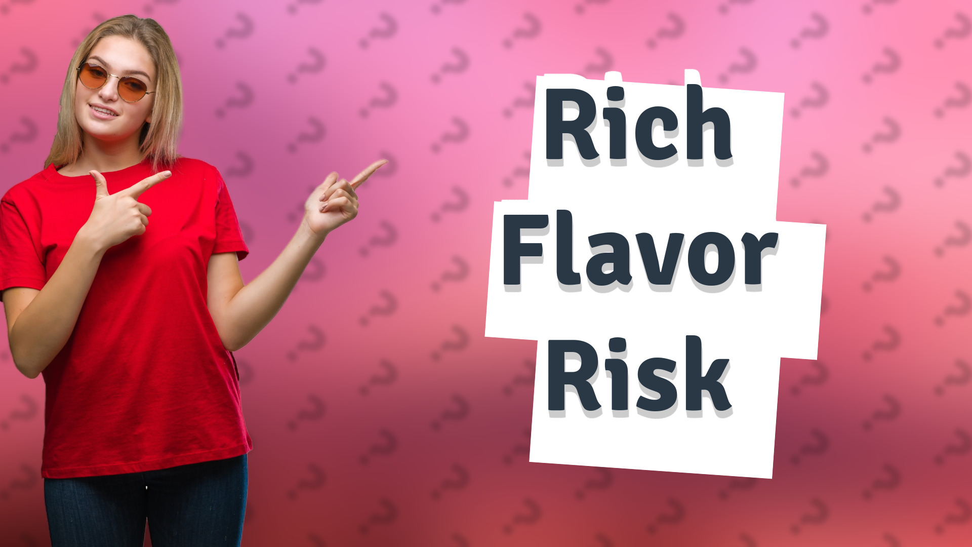 Rich Flavor Risk