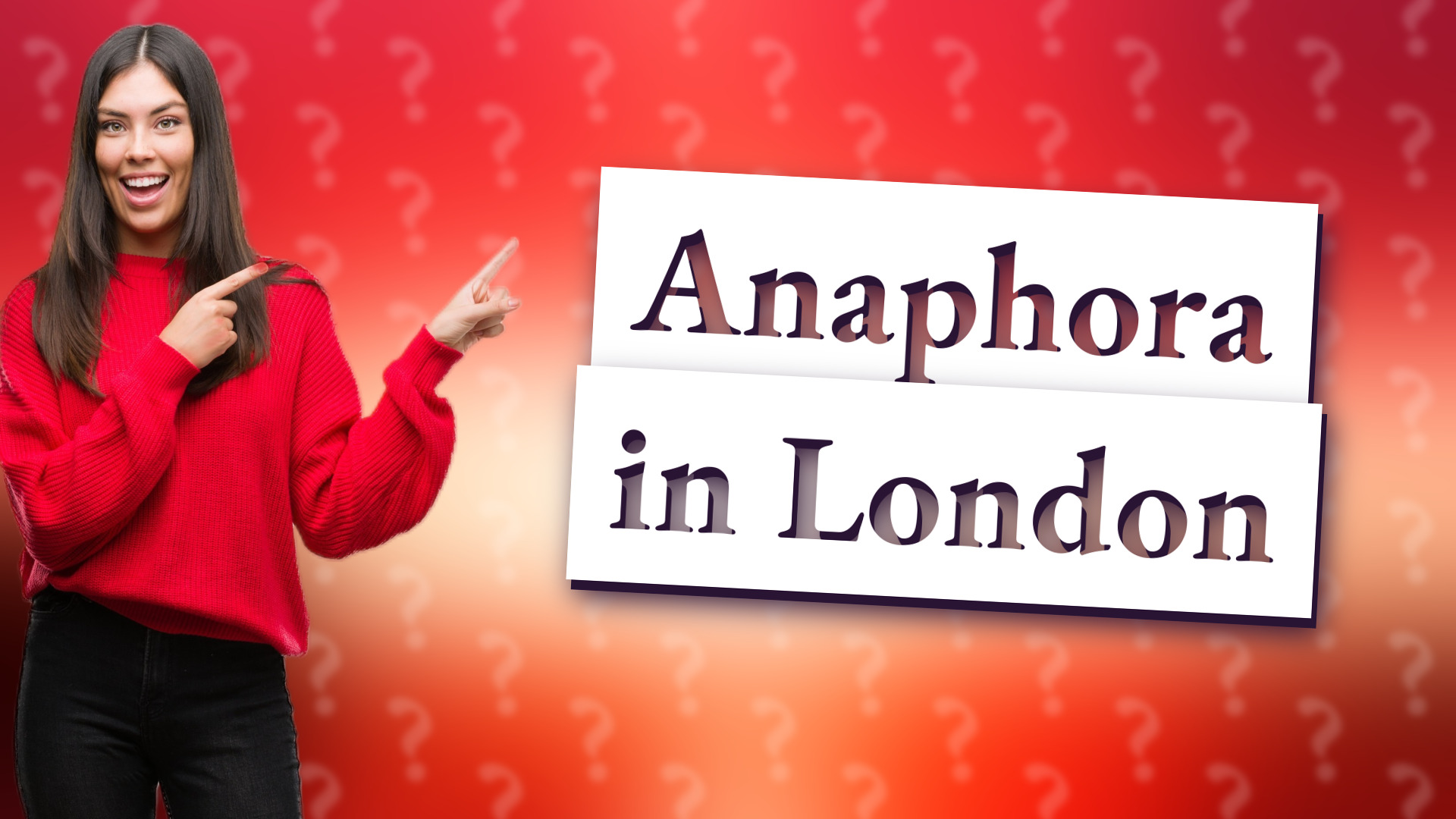 Anaphora in London