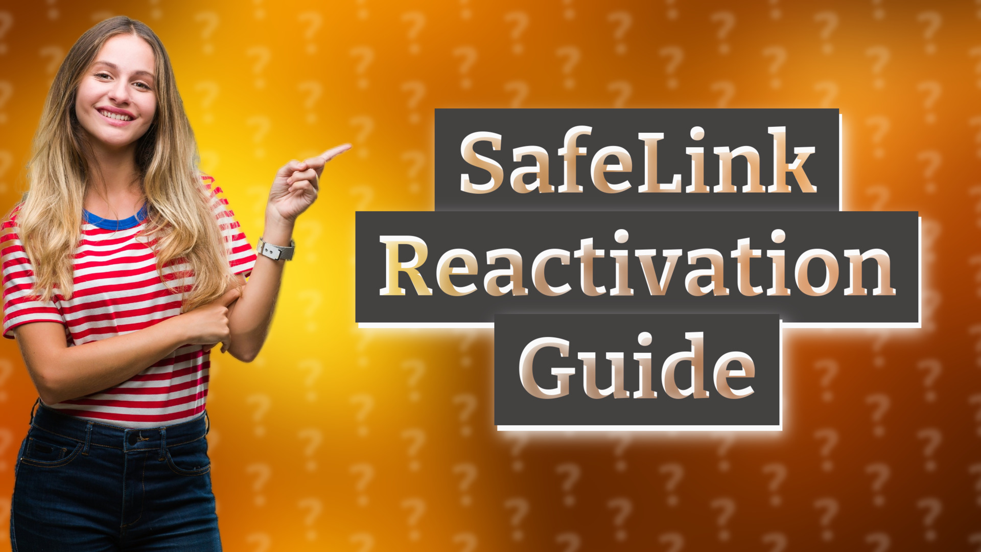SafeLink Reactivation Guide