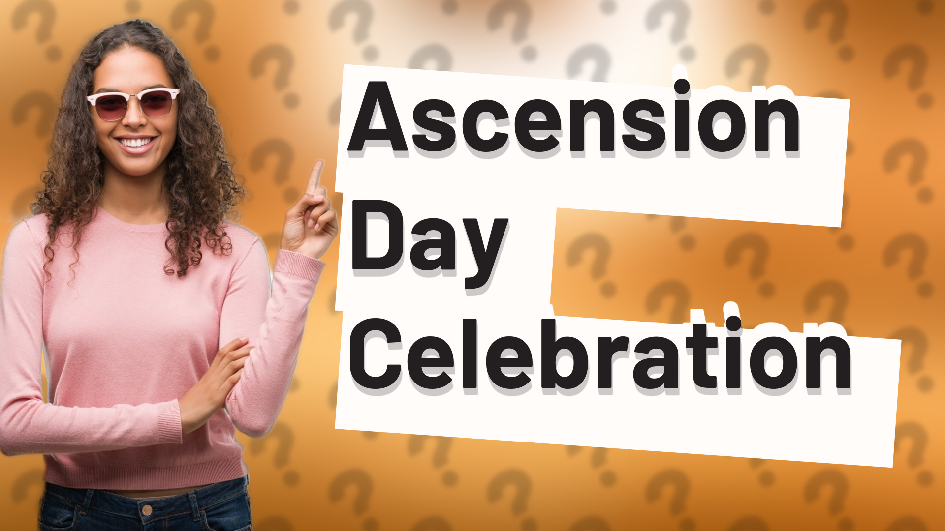 Ascension Day Celebration
