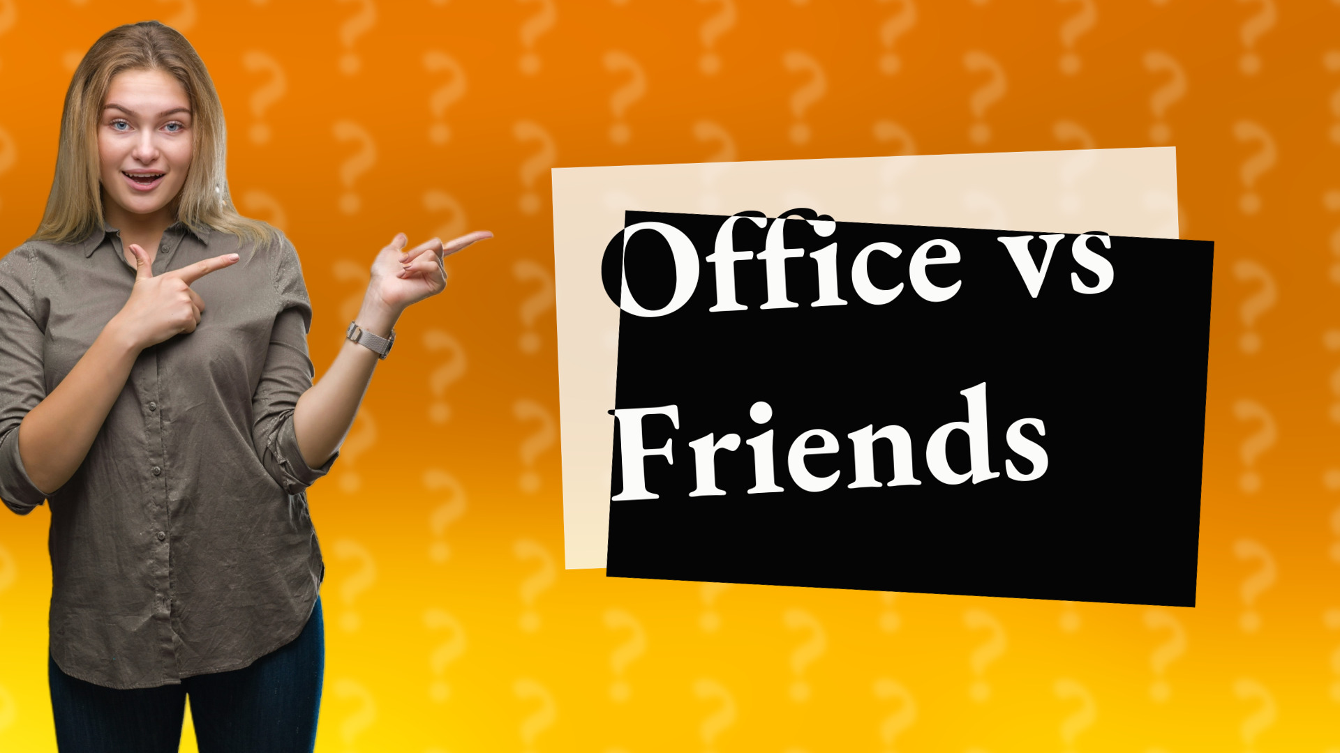Office vs Friends