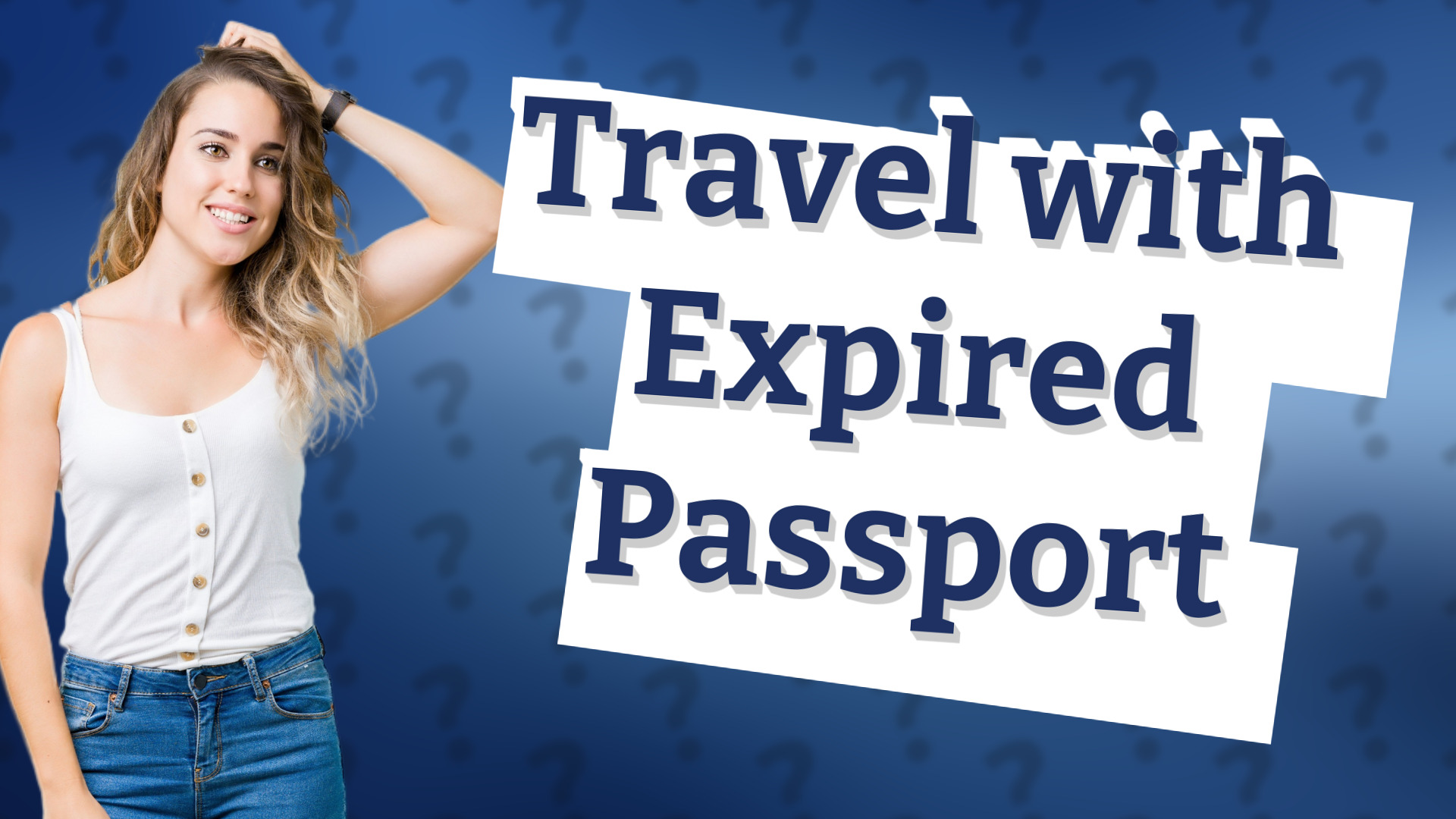 Travel with Expired Passport