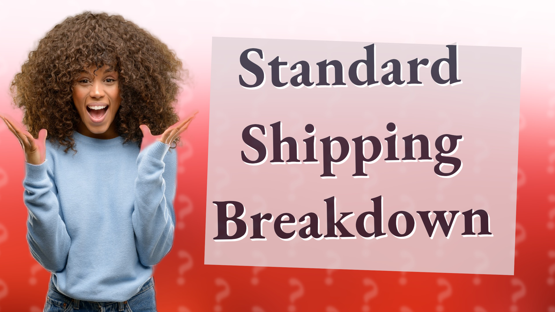 Standard Shipping Breakdown