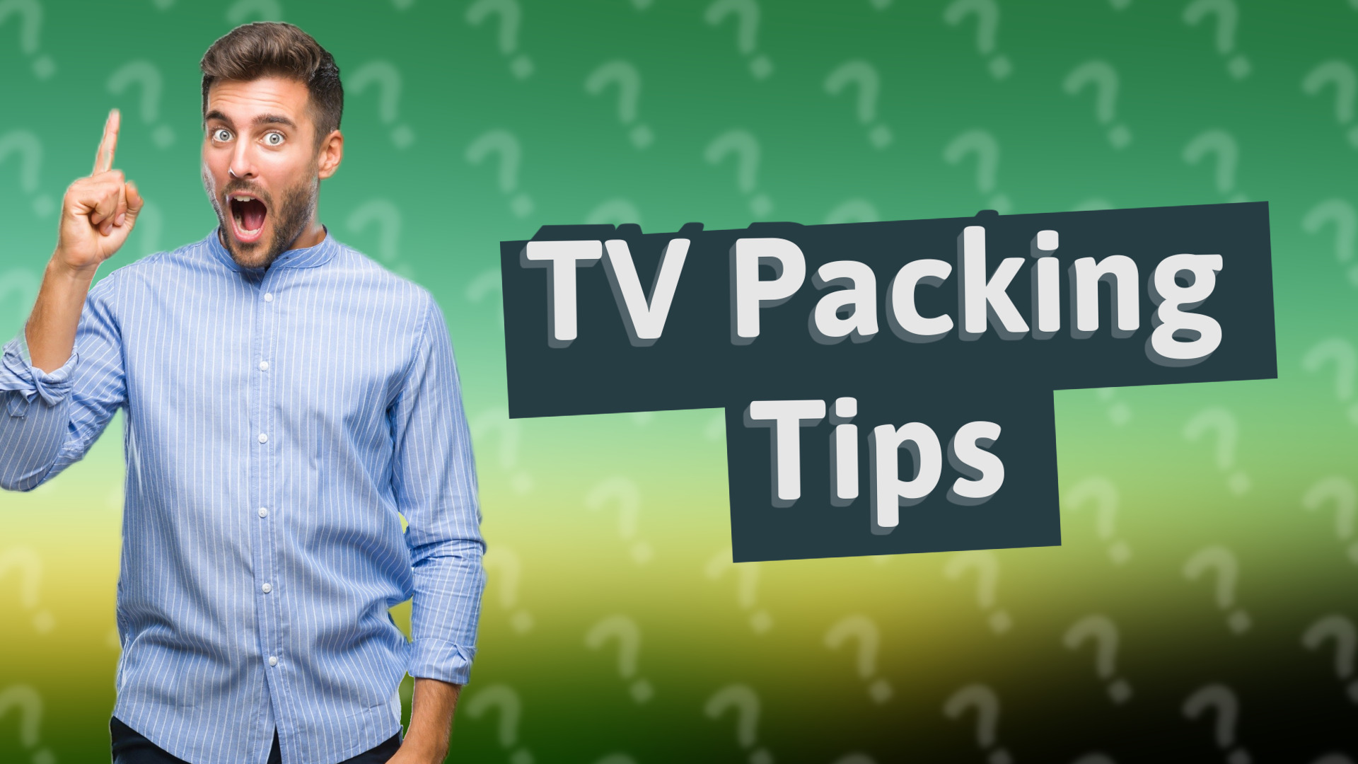 TV Packing Tips