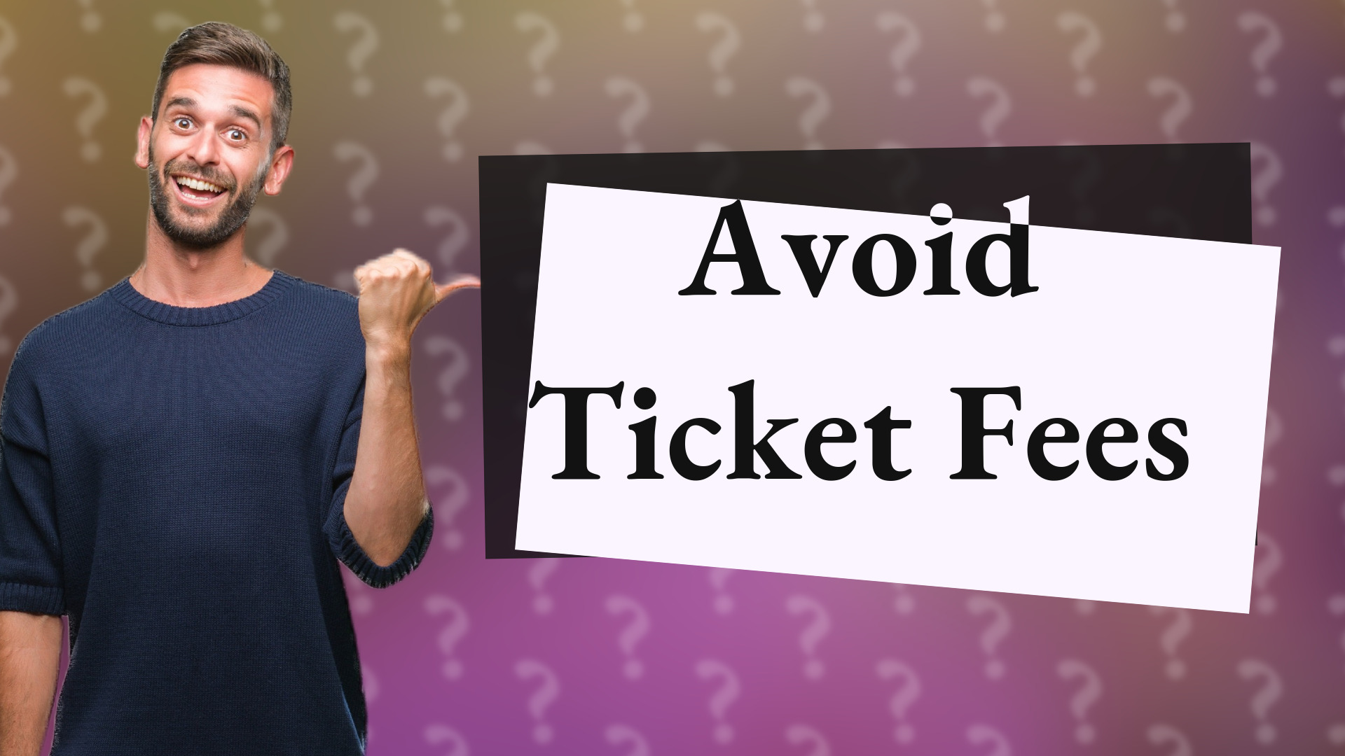 Avoid Ticket Fees