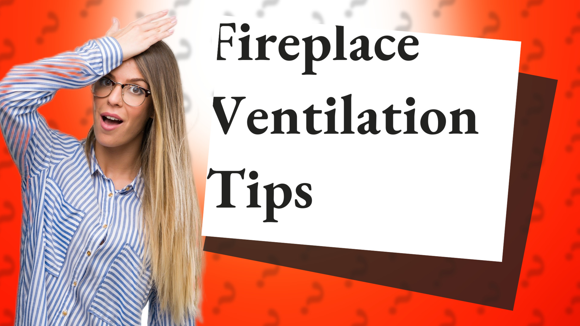 Fireplace Ventilation Tips