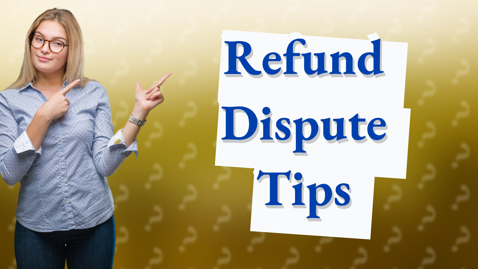 Refund Dispute Tips