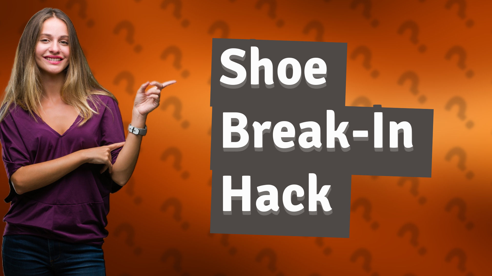 Shoe Break-In Hack