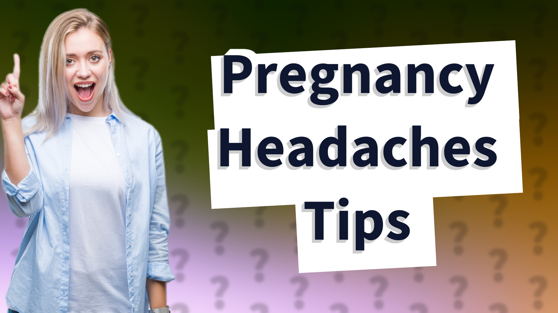 Pregnancy Headaches Tips