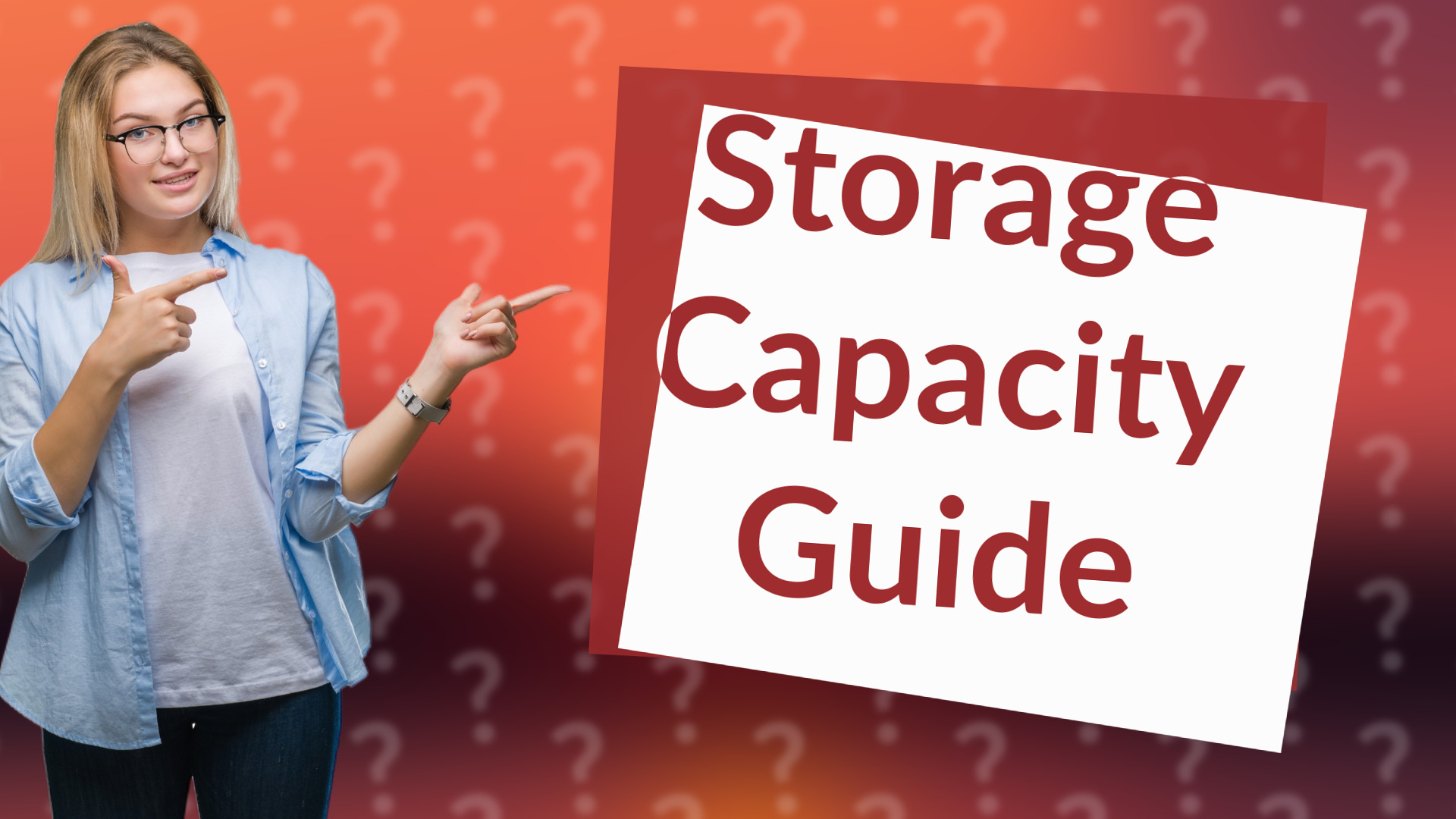 Storage Capacity Guide
