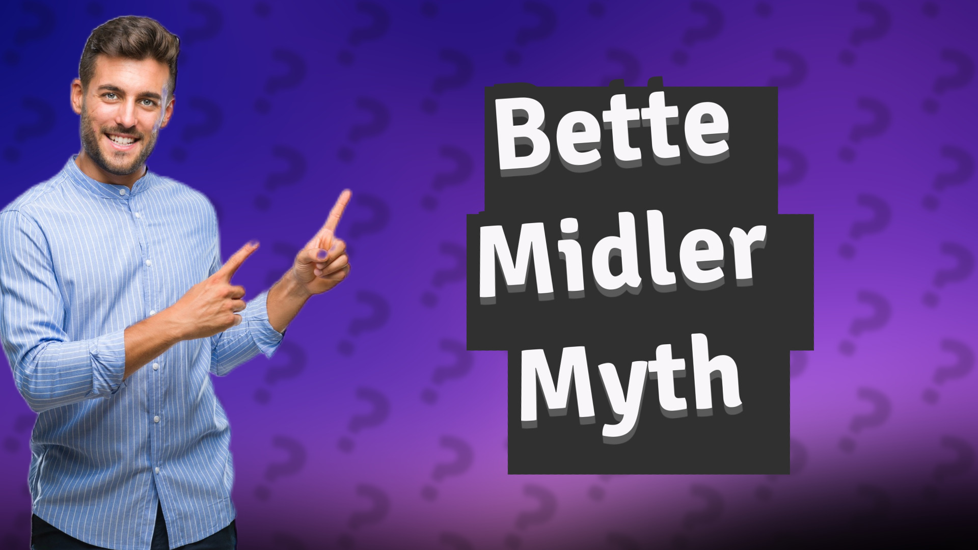 Bette Midler Myth