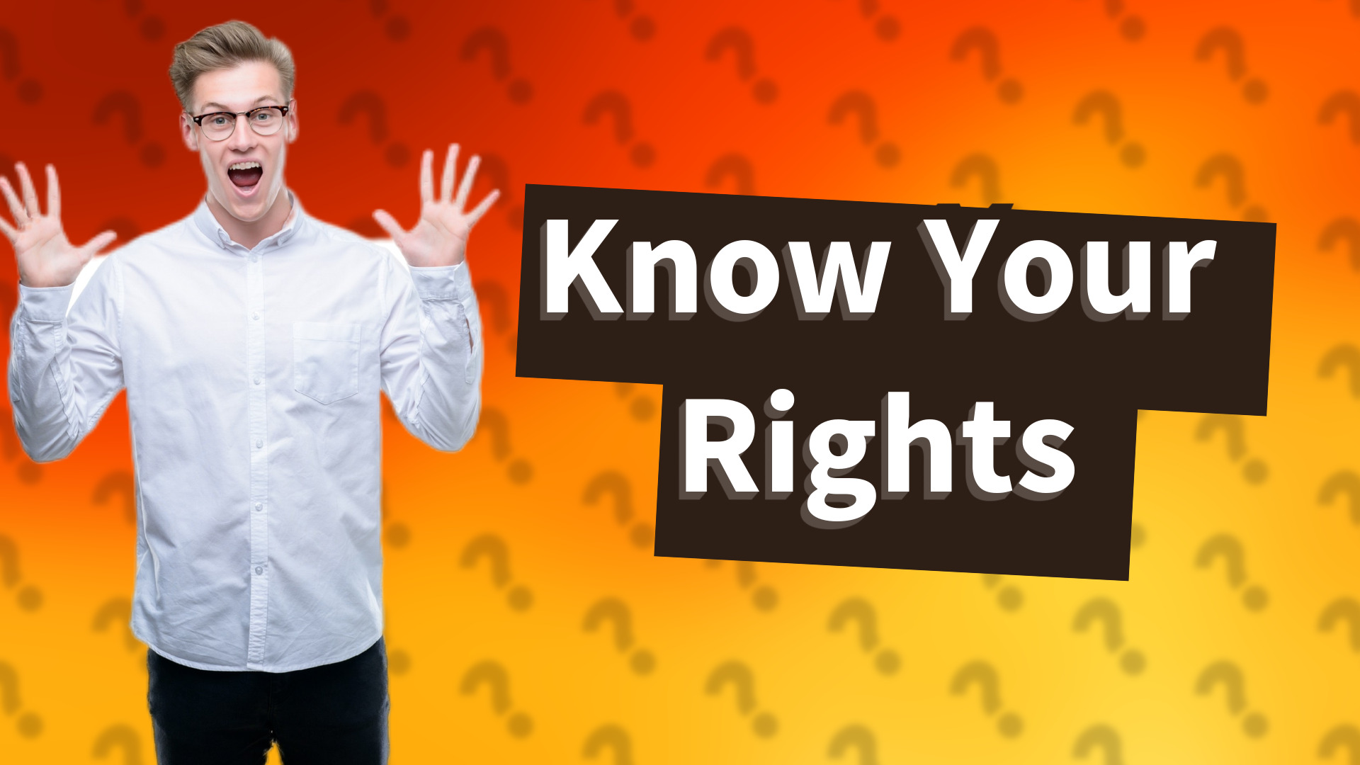 Know Your Rights