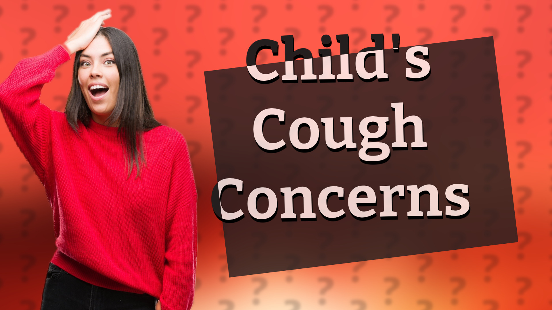 Child's Cough Concerns