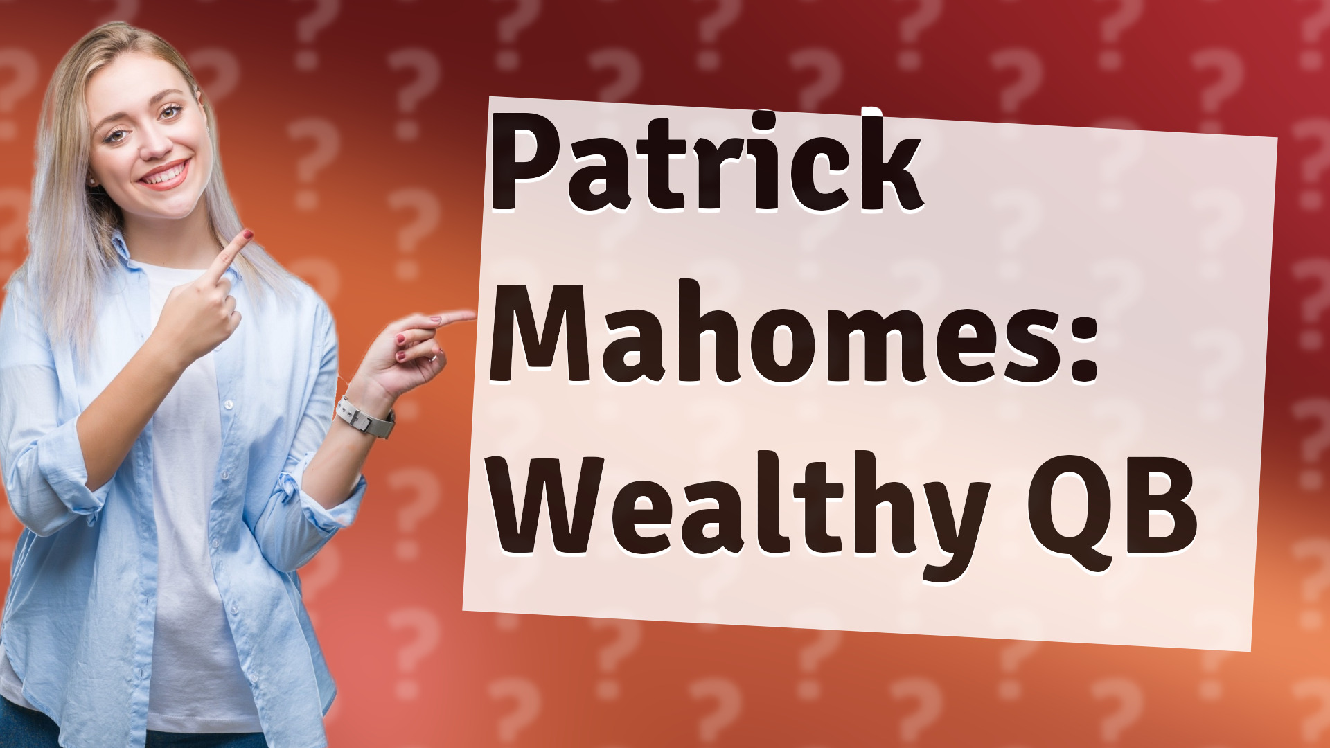 Patrick Mahomes: Wealthy QB