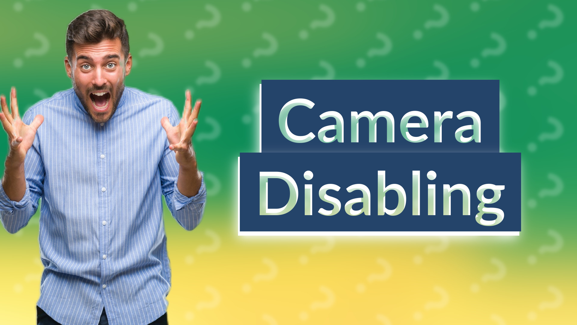 Camera Disabling