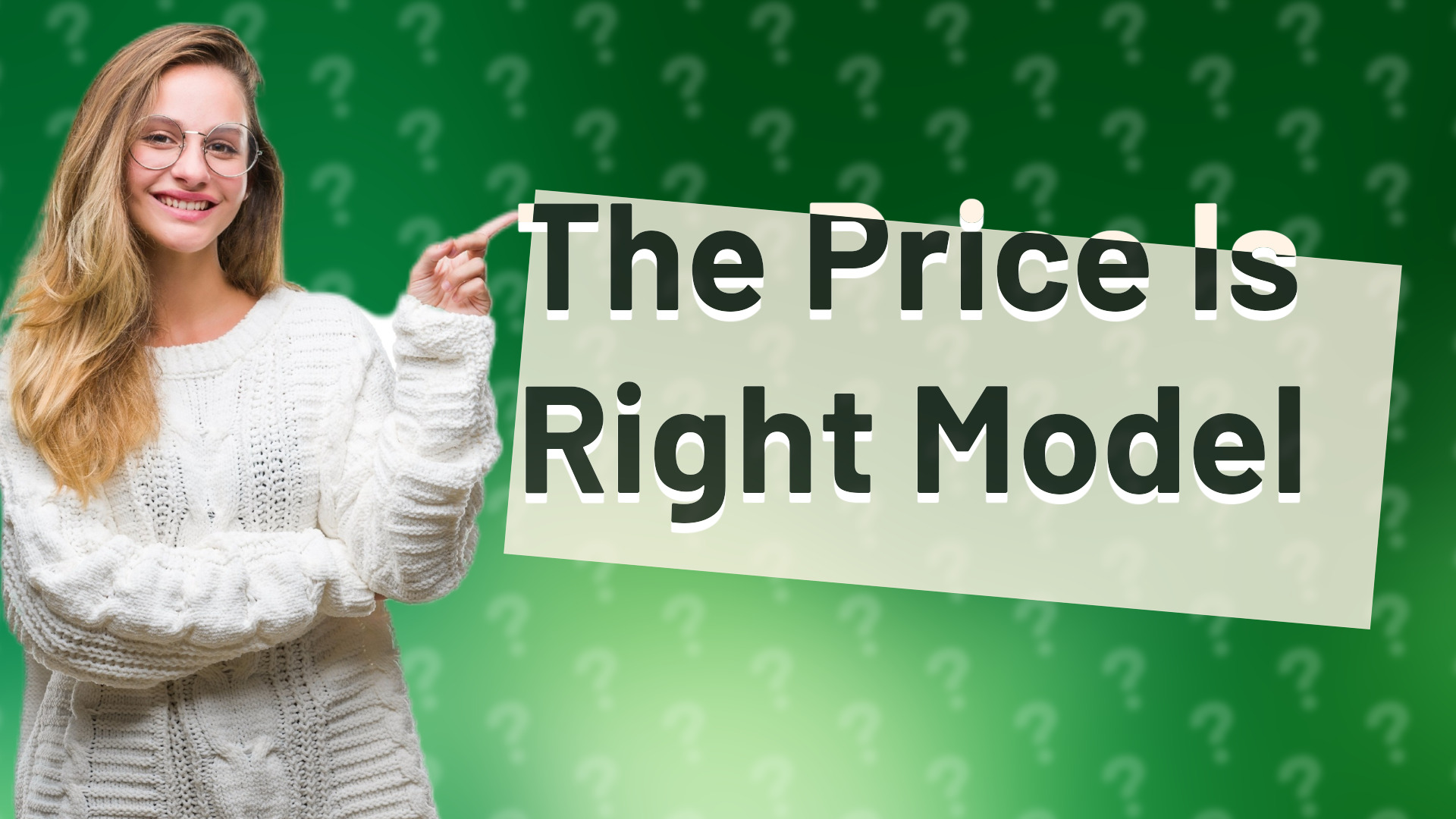 The Price Is Right Model