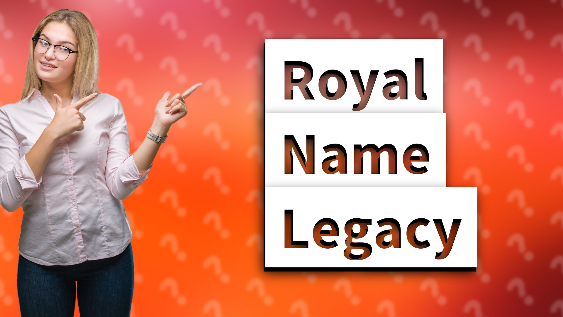 Royal Name Legacy