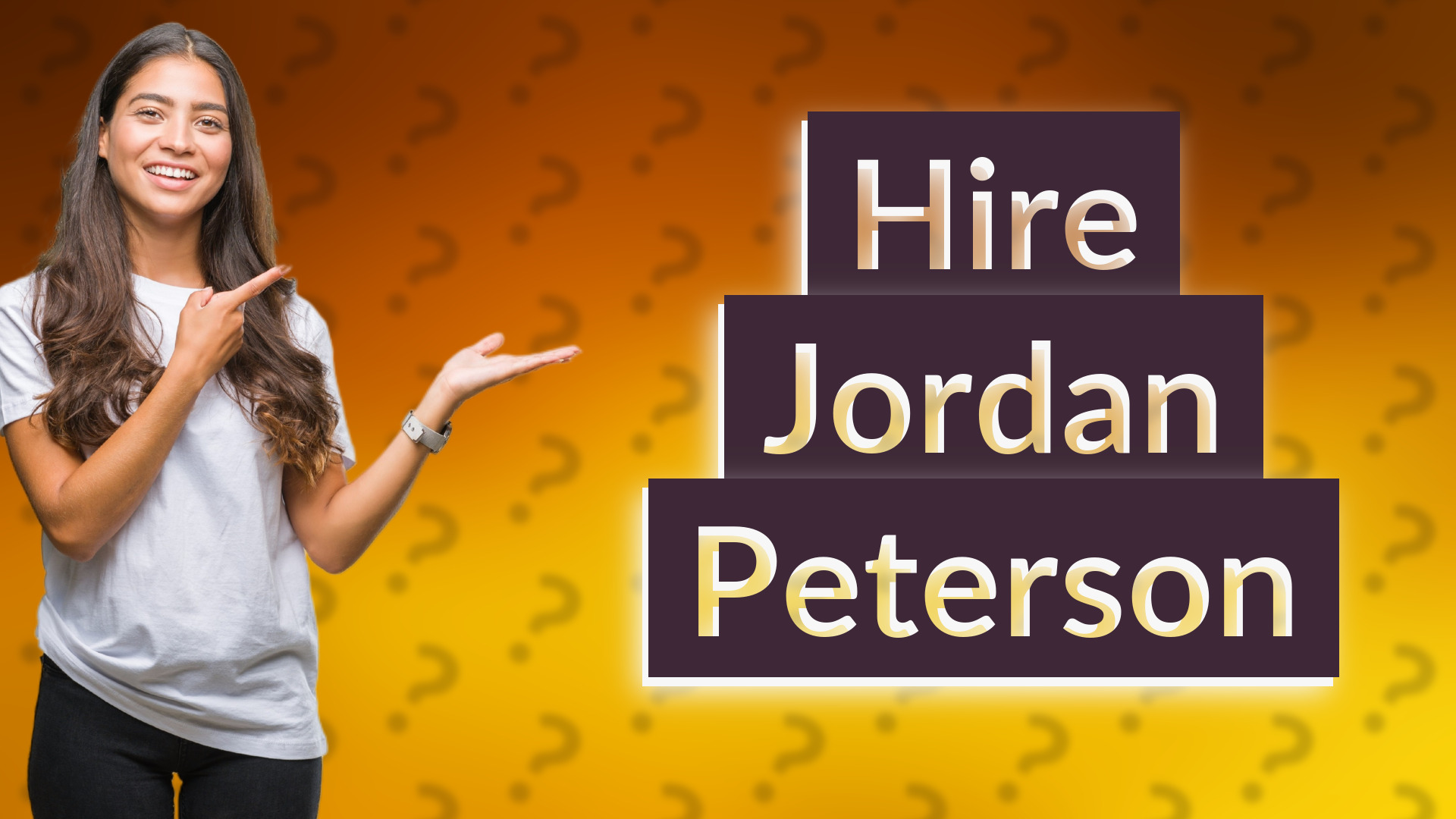 Hire Jordan Peterson