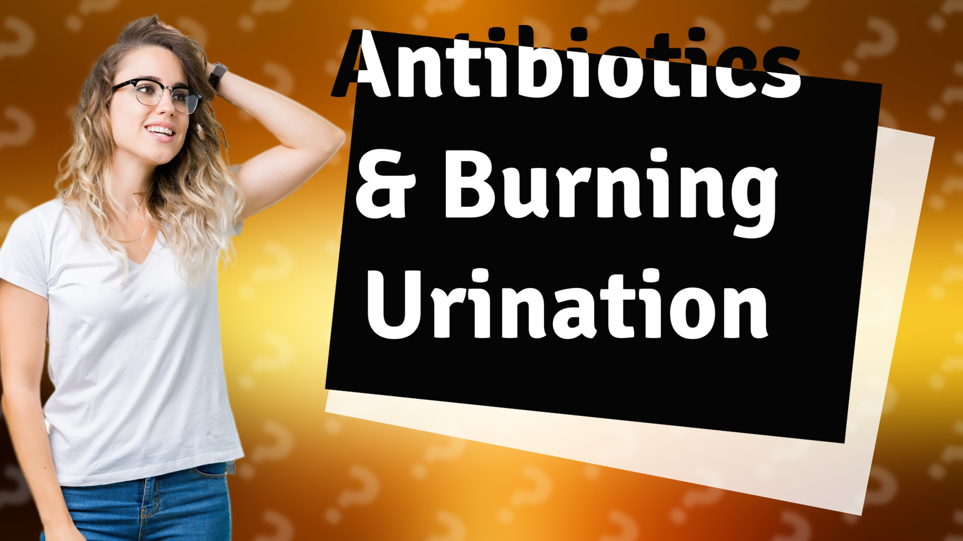 Antibiotics & Burning Urination