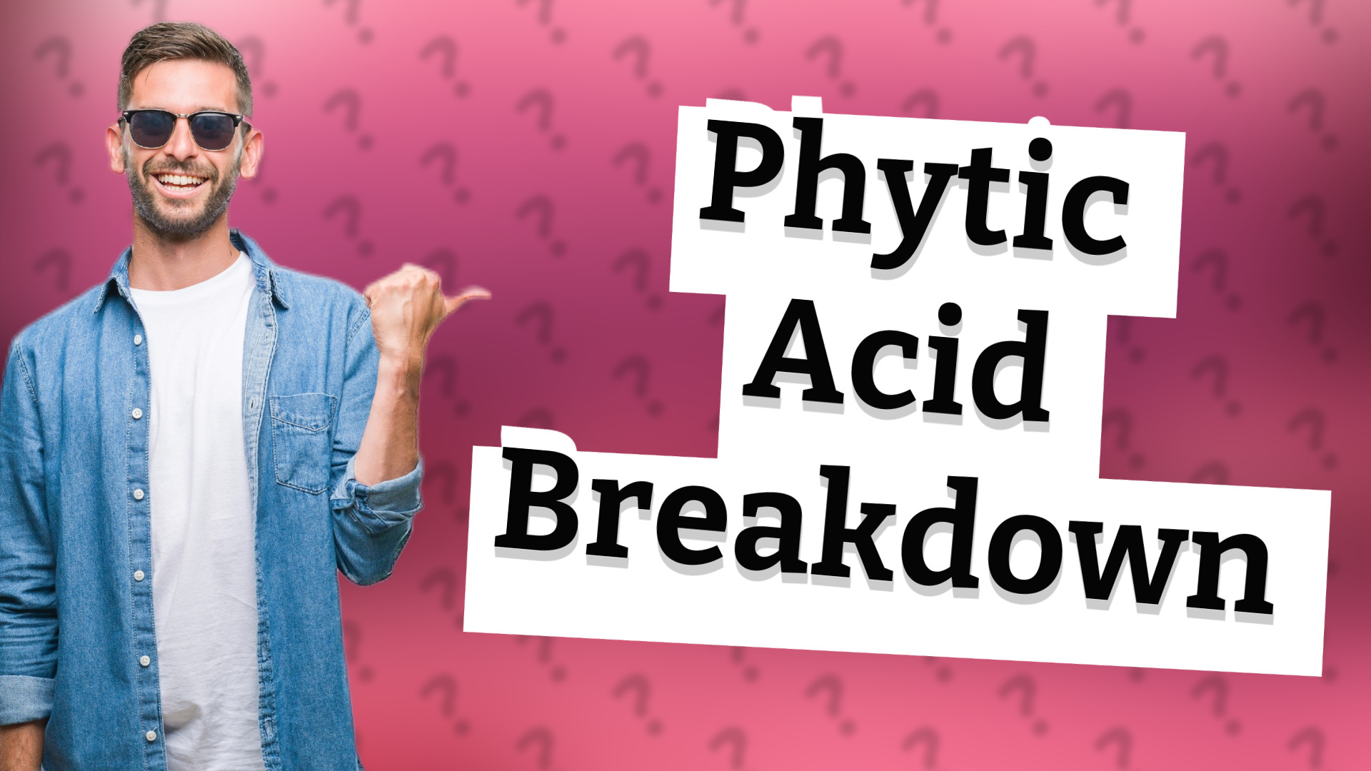 Phytic Acid Breakdown