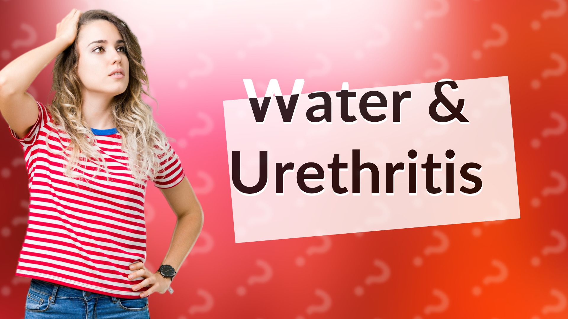 Water & Urethritis