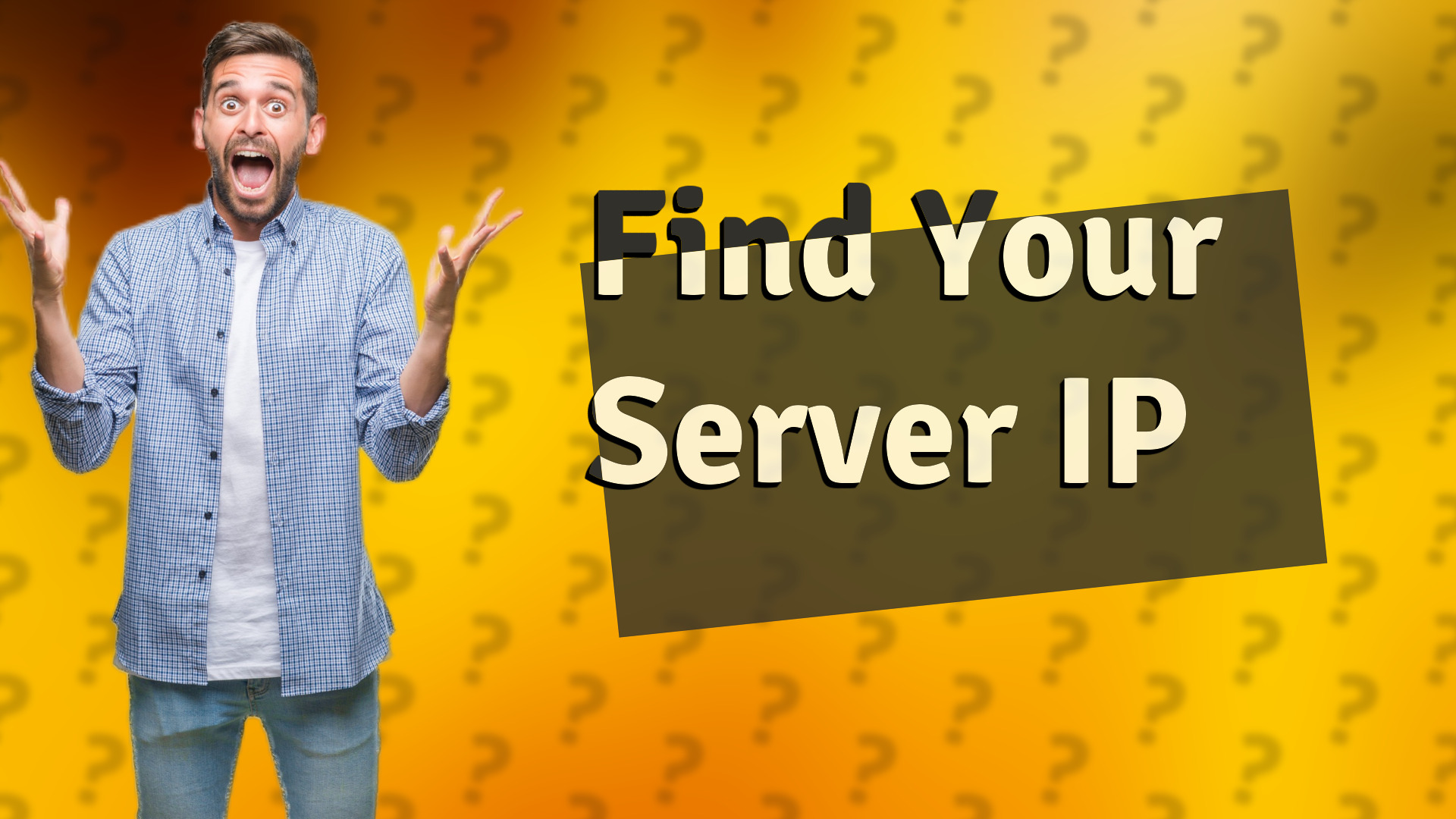 Find Your Server IP