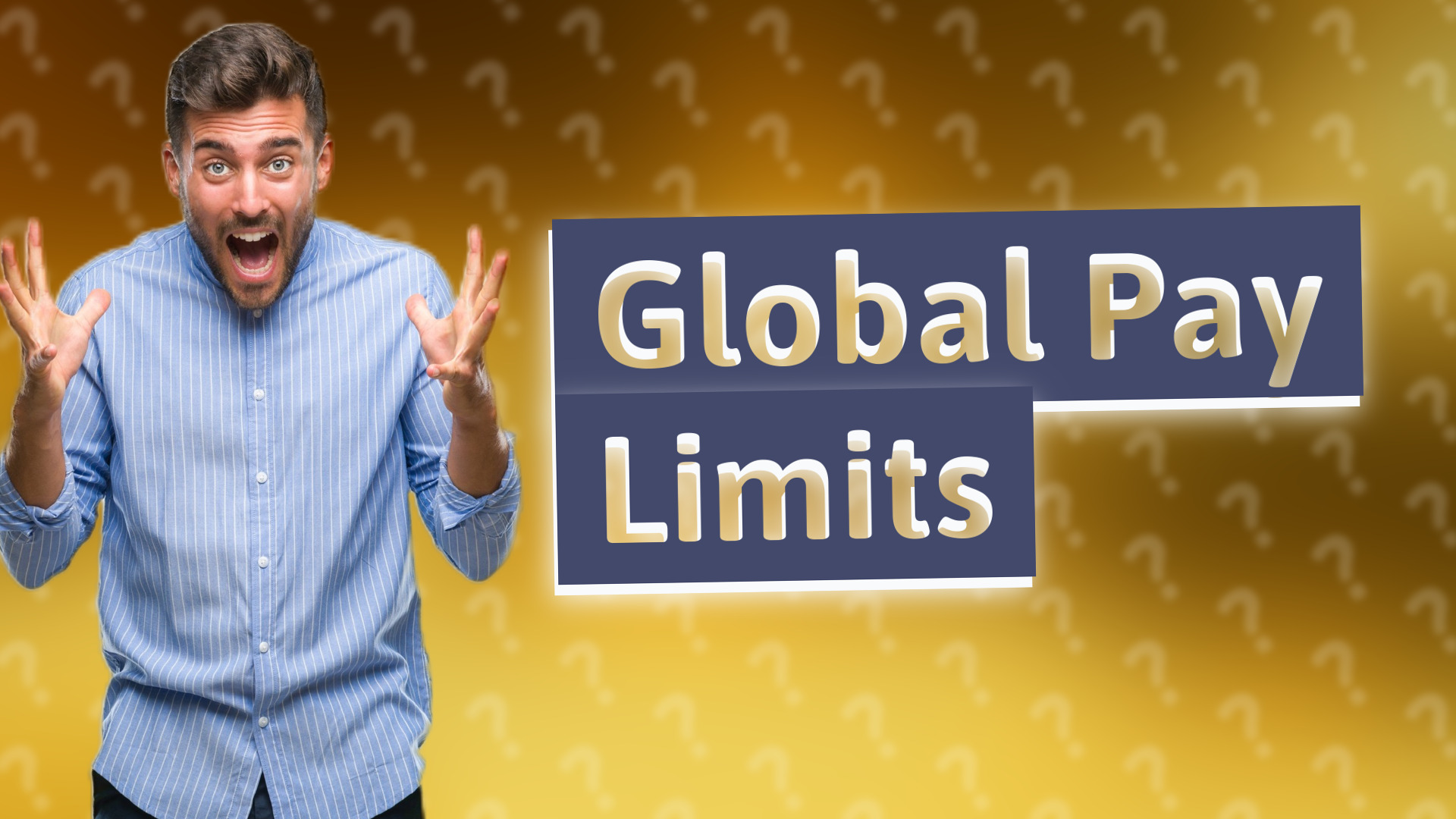 Global Pay Limits