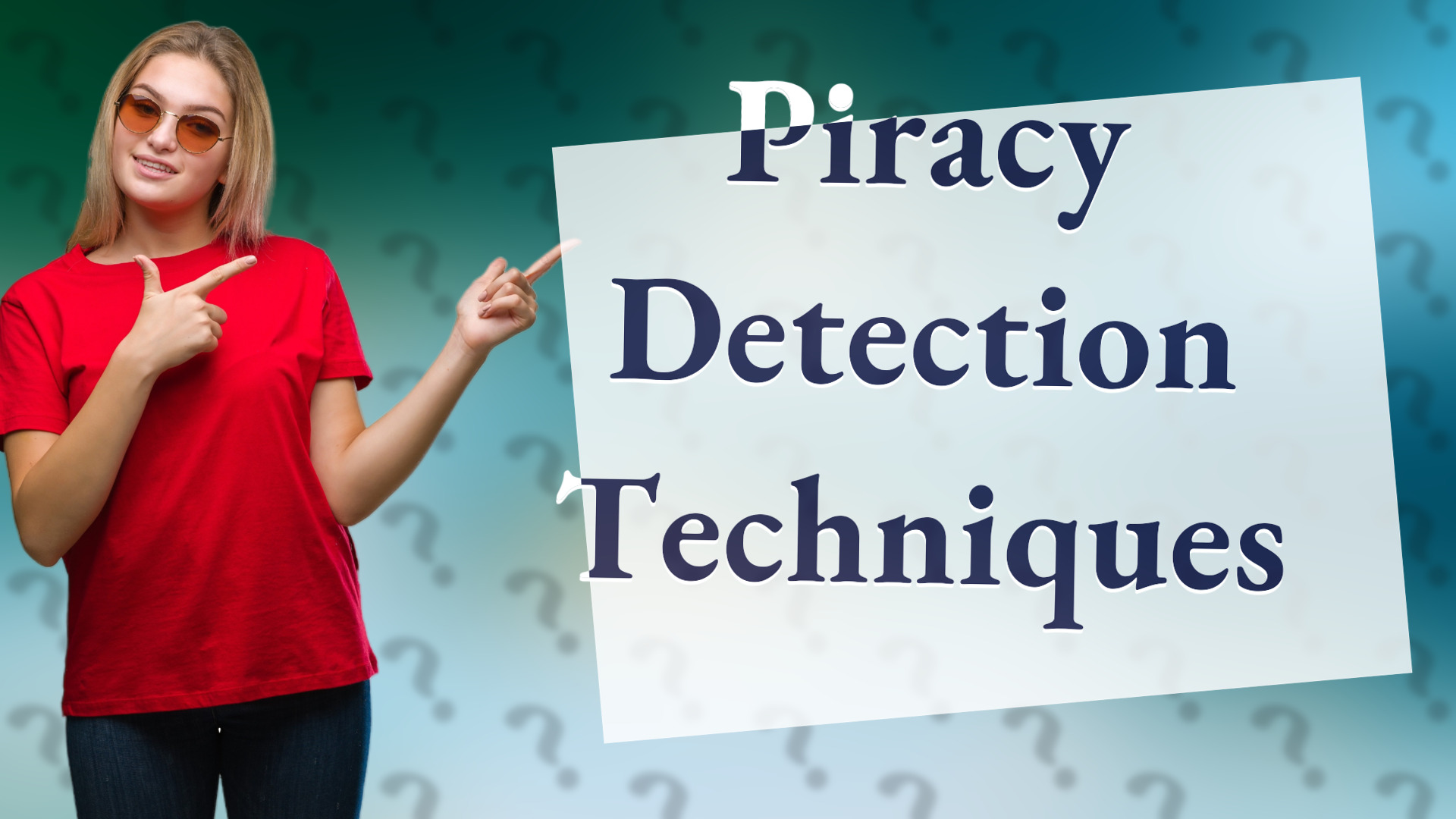 Piracy Detection Techniques