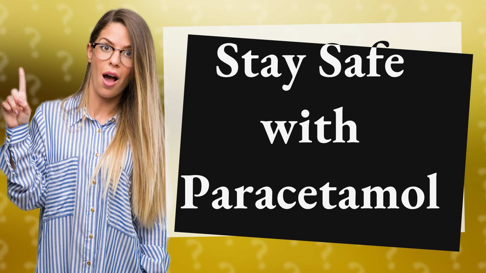Stay Safe with Paracetamol