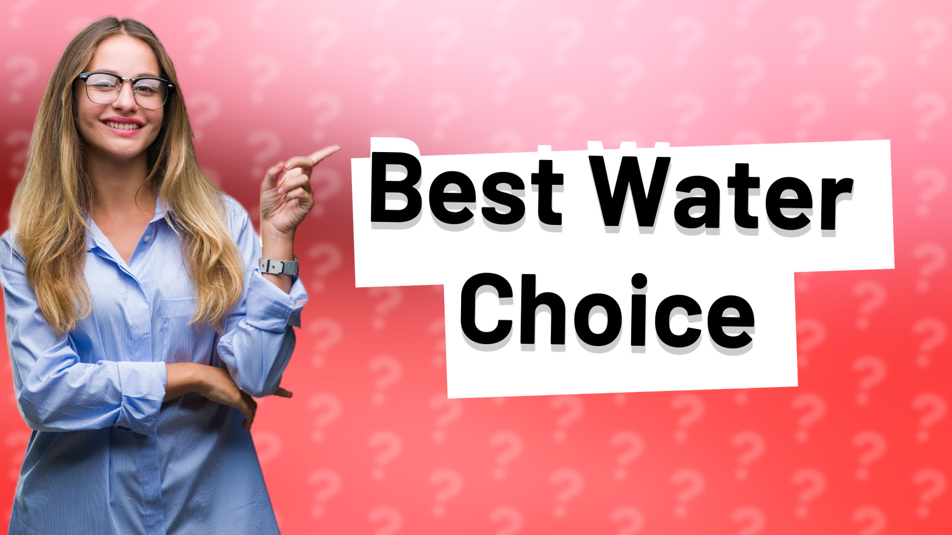 Best Water Choice