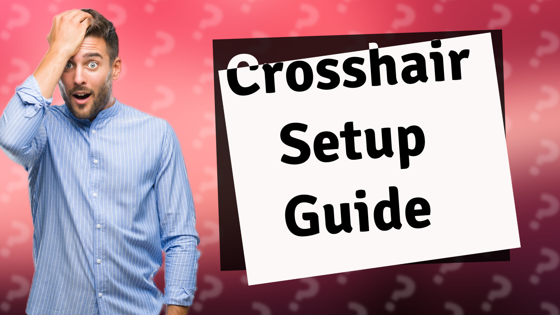 Crosshair Setup Guide