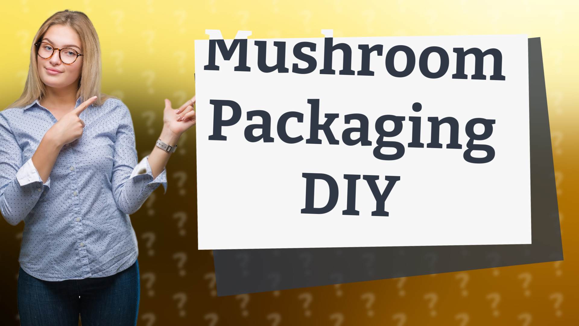 Mushroom Packaging DIY