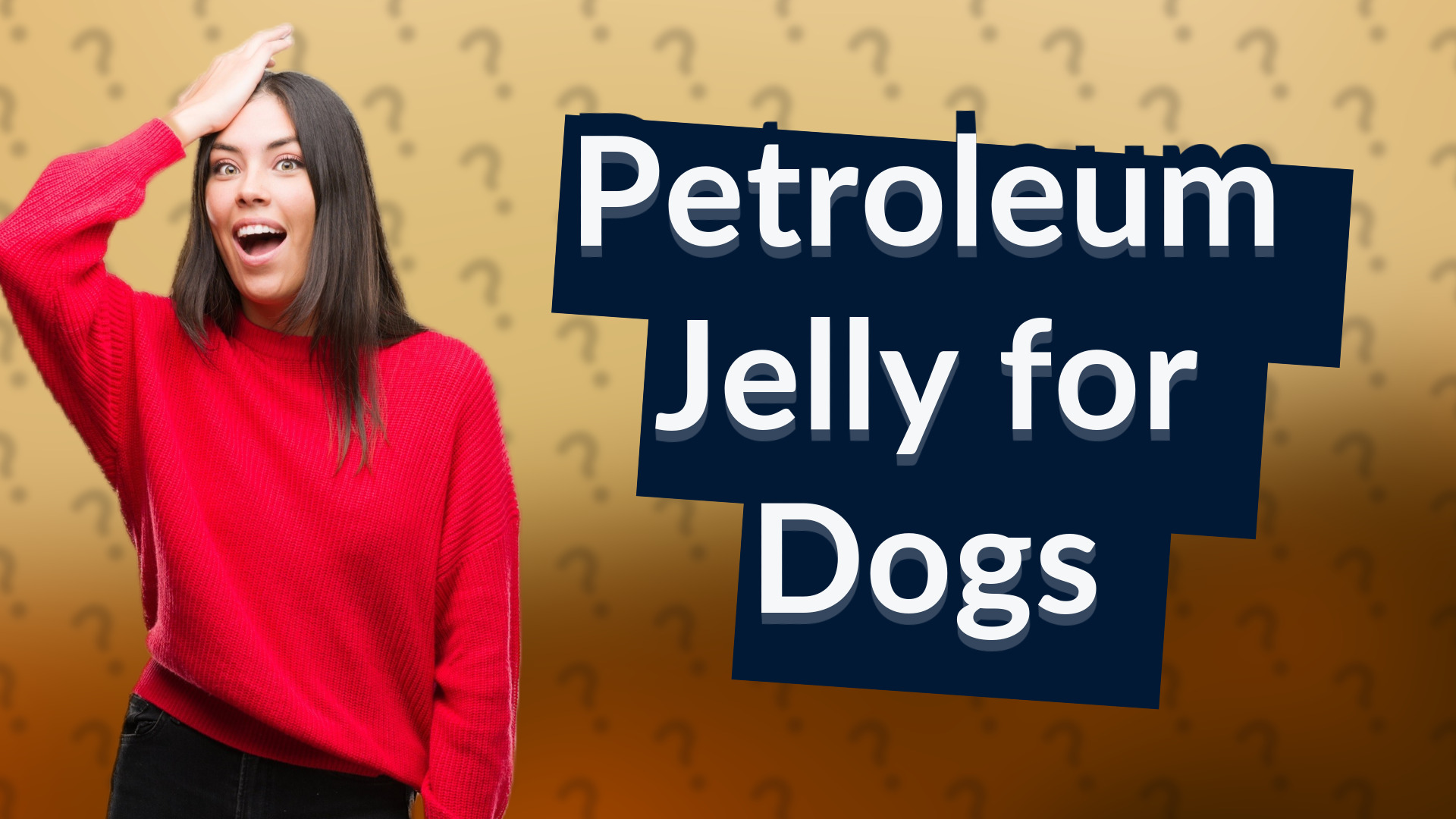 Petroleum Jelly for Dogs