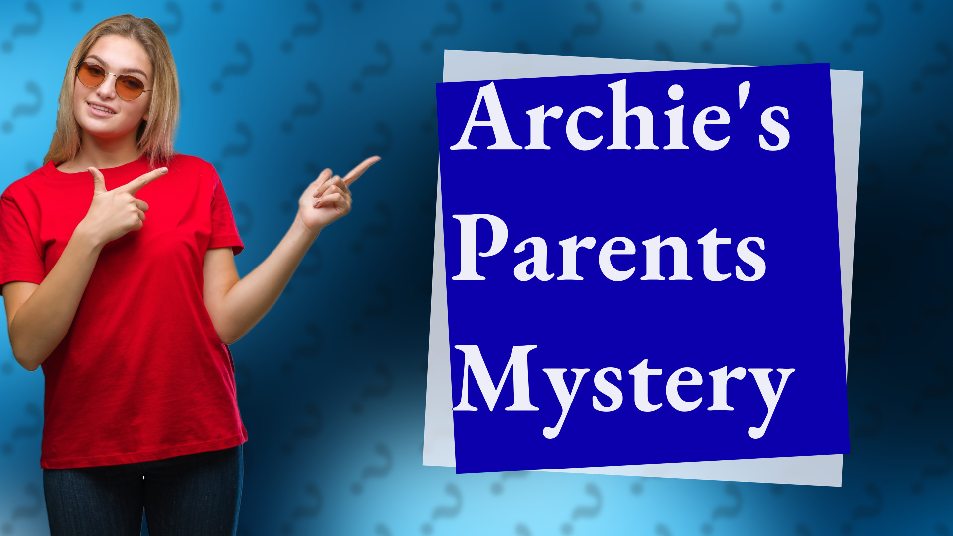 Archie's Parents Mystery