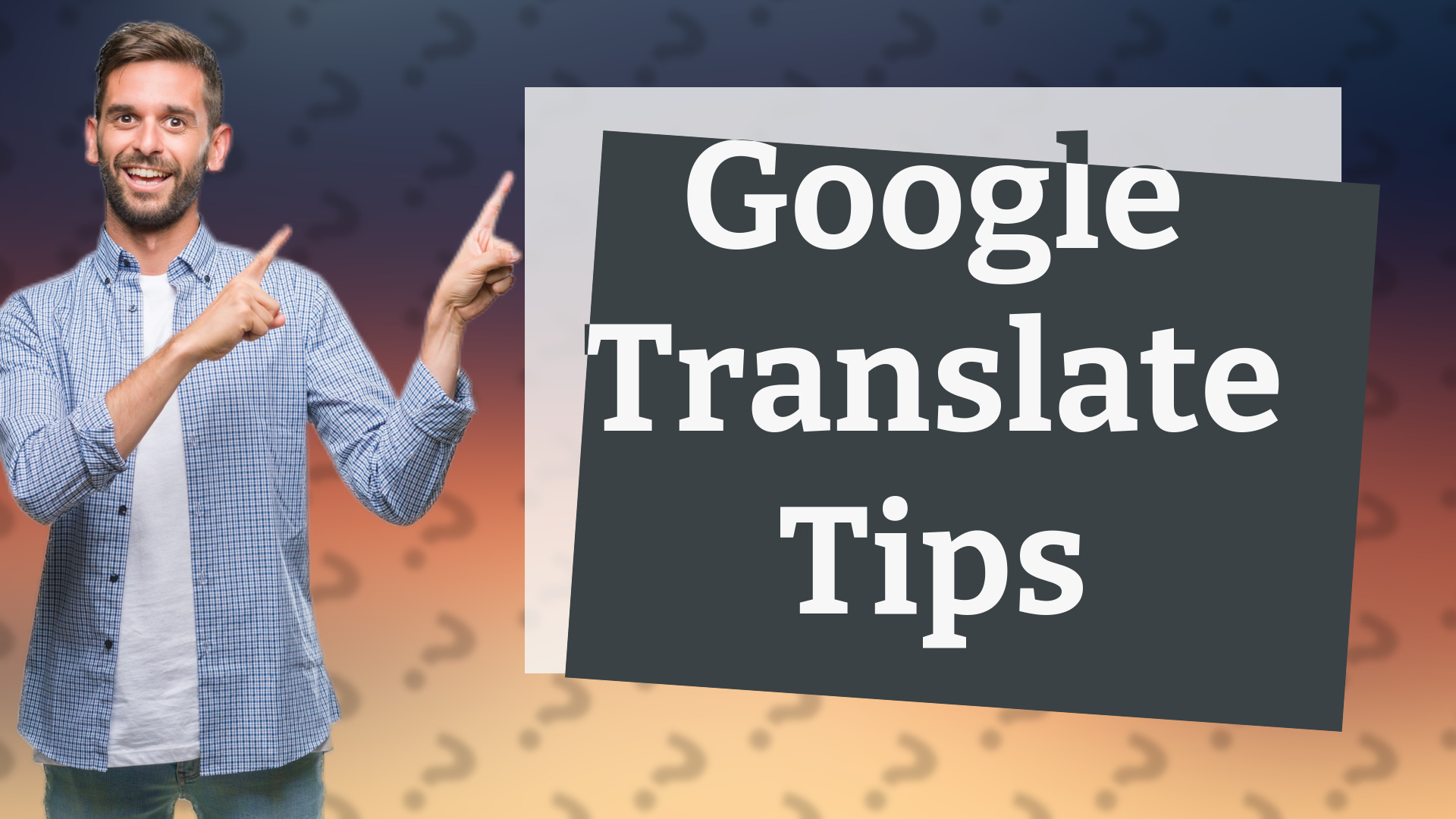 Google Translate Tips