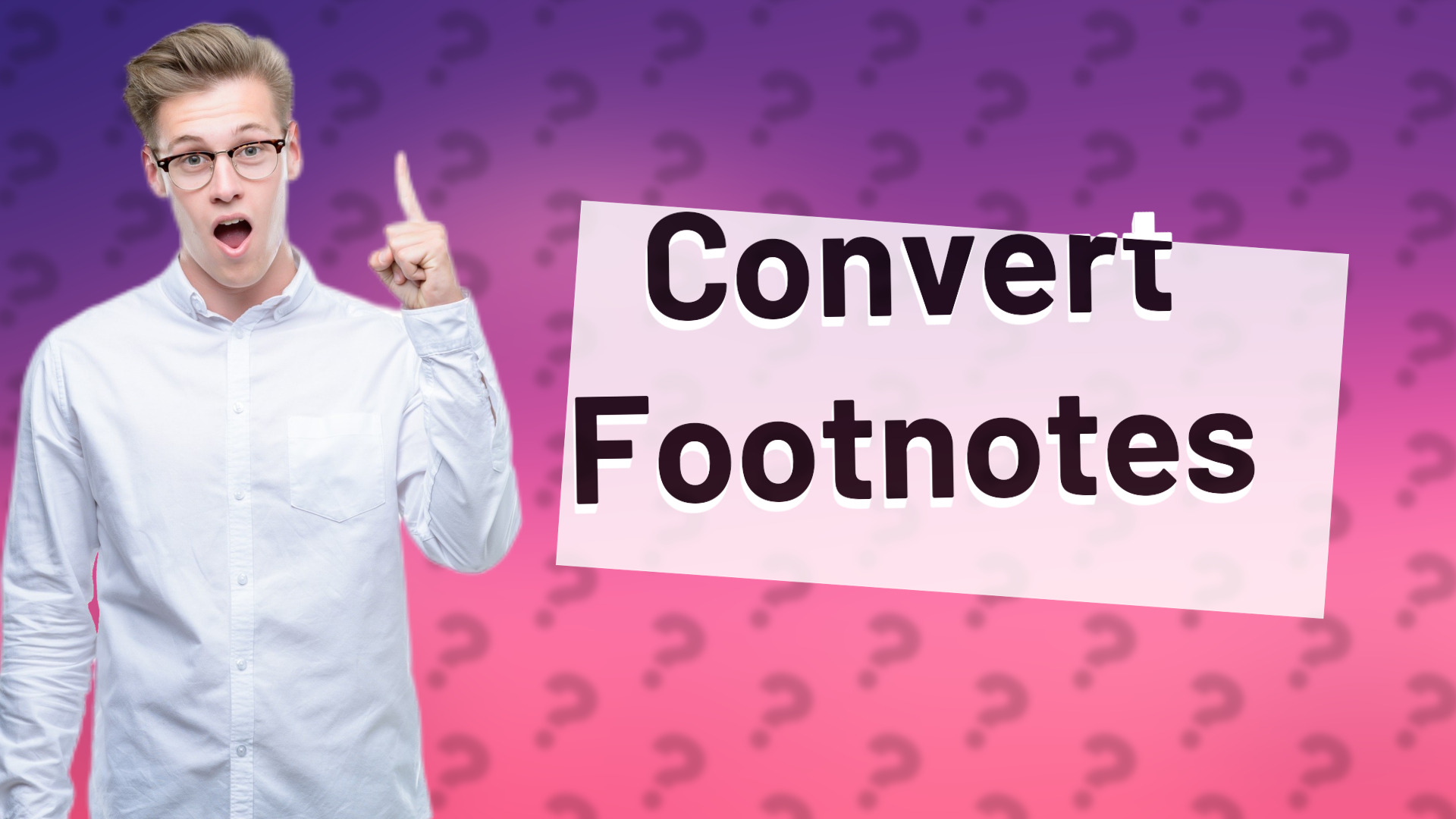 Convert Footnotes