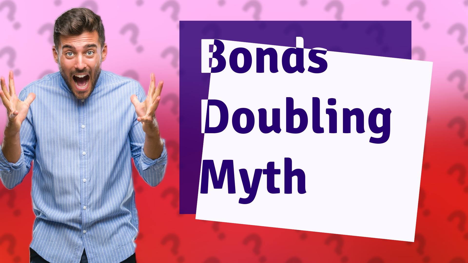 Bonds Doubling Myth