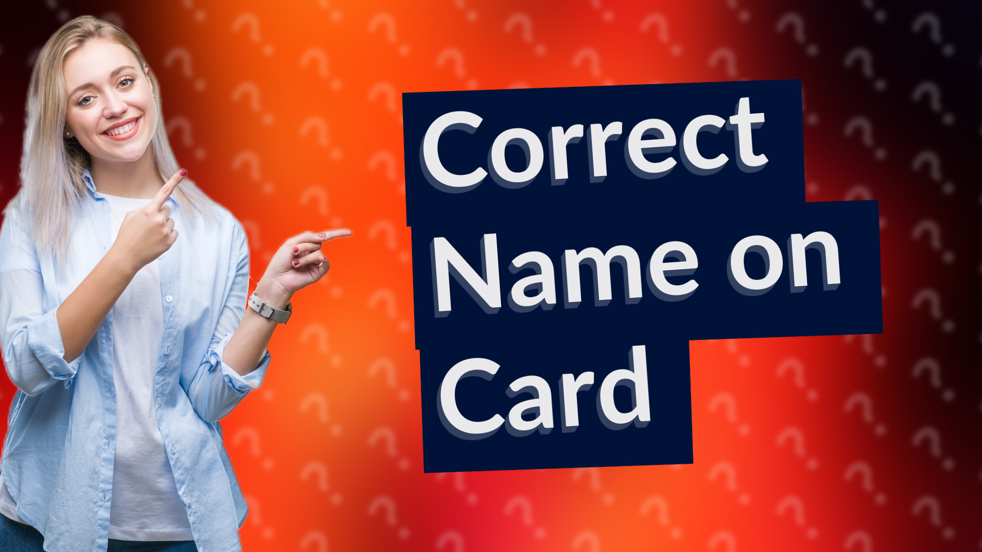 Correct Name on Card