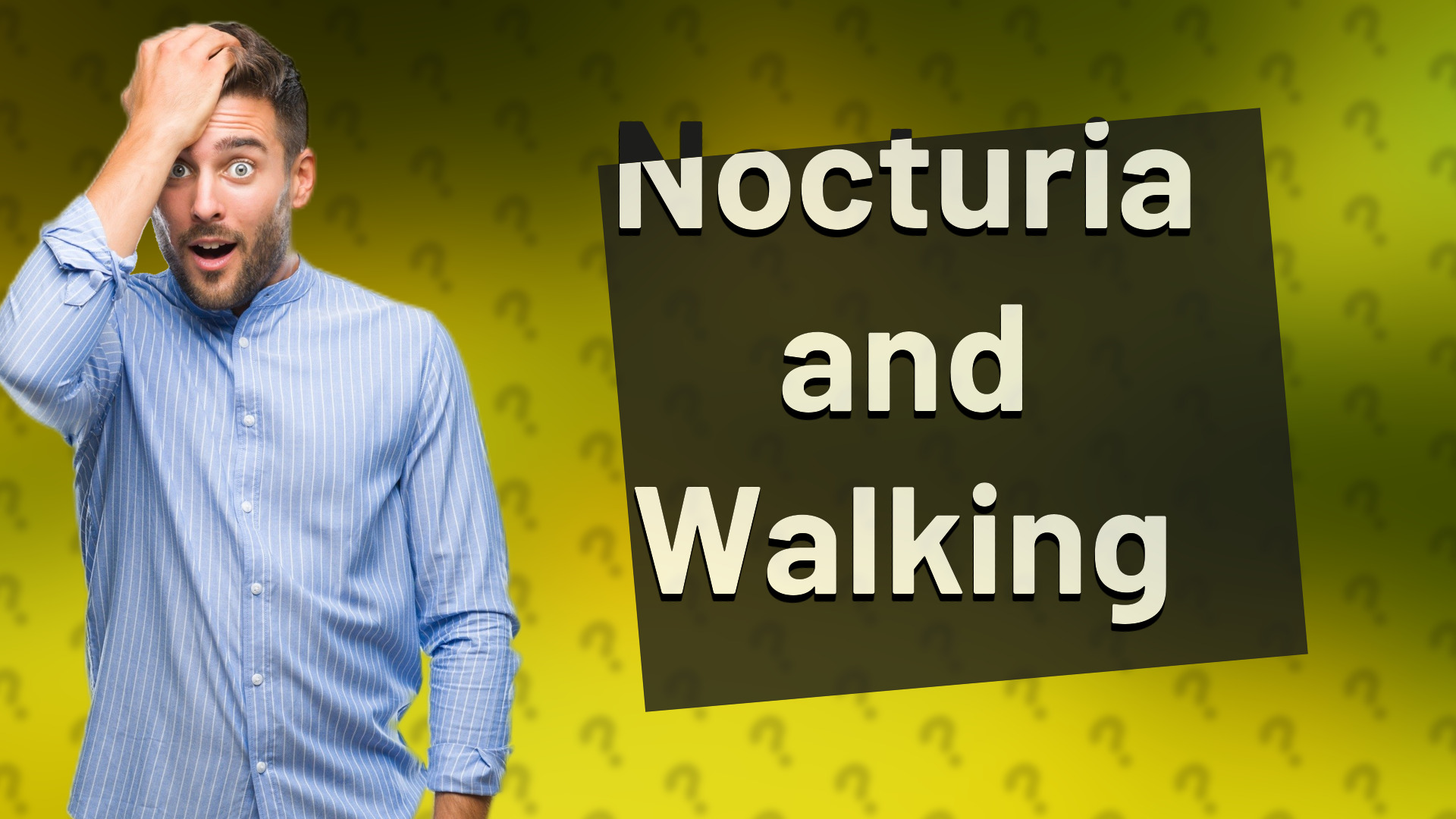 Nocturia and Walking