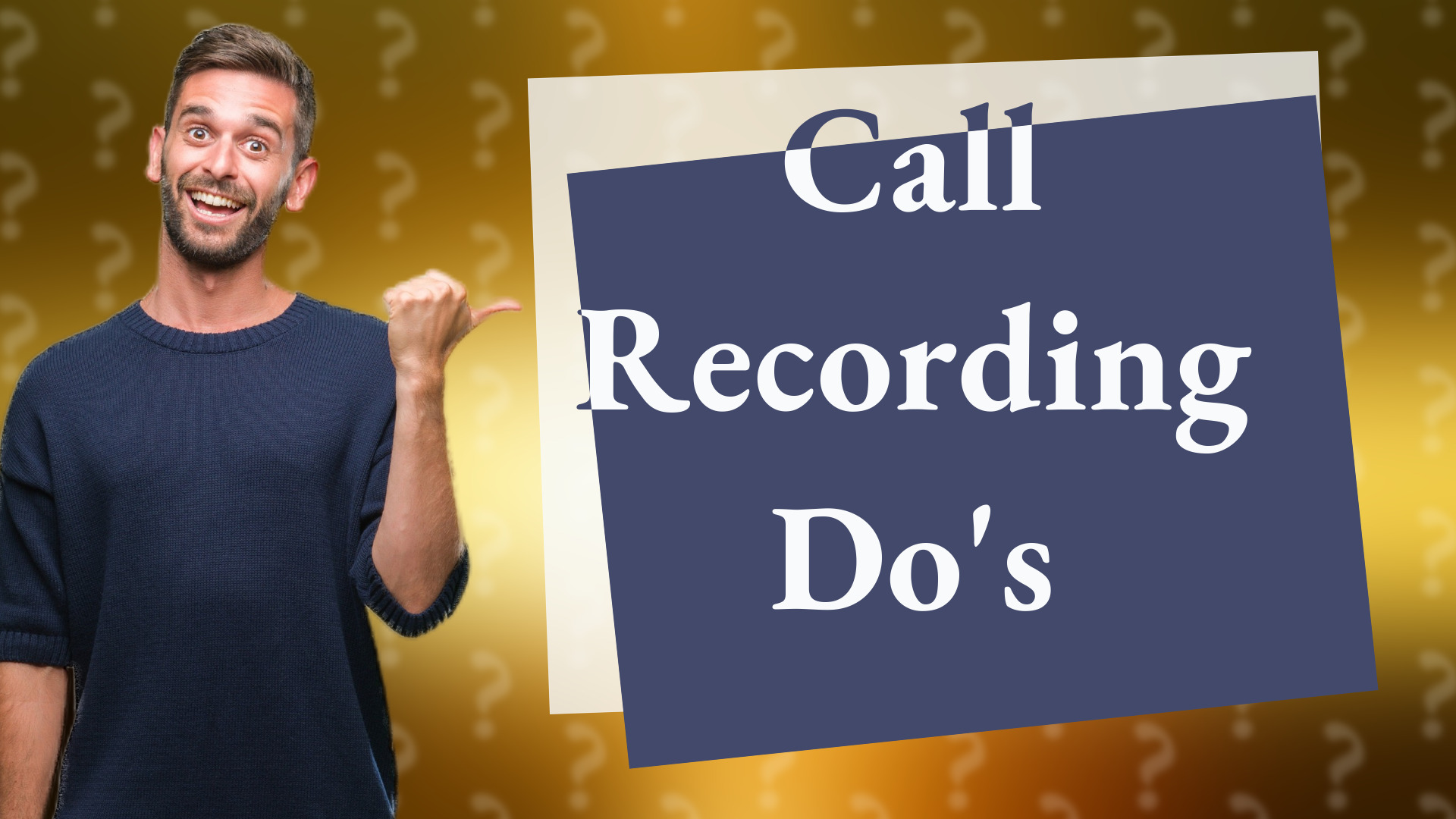 Call Recording Do's