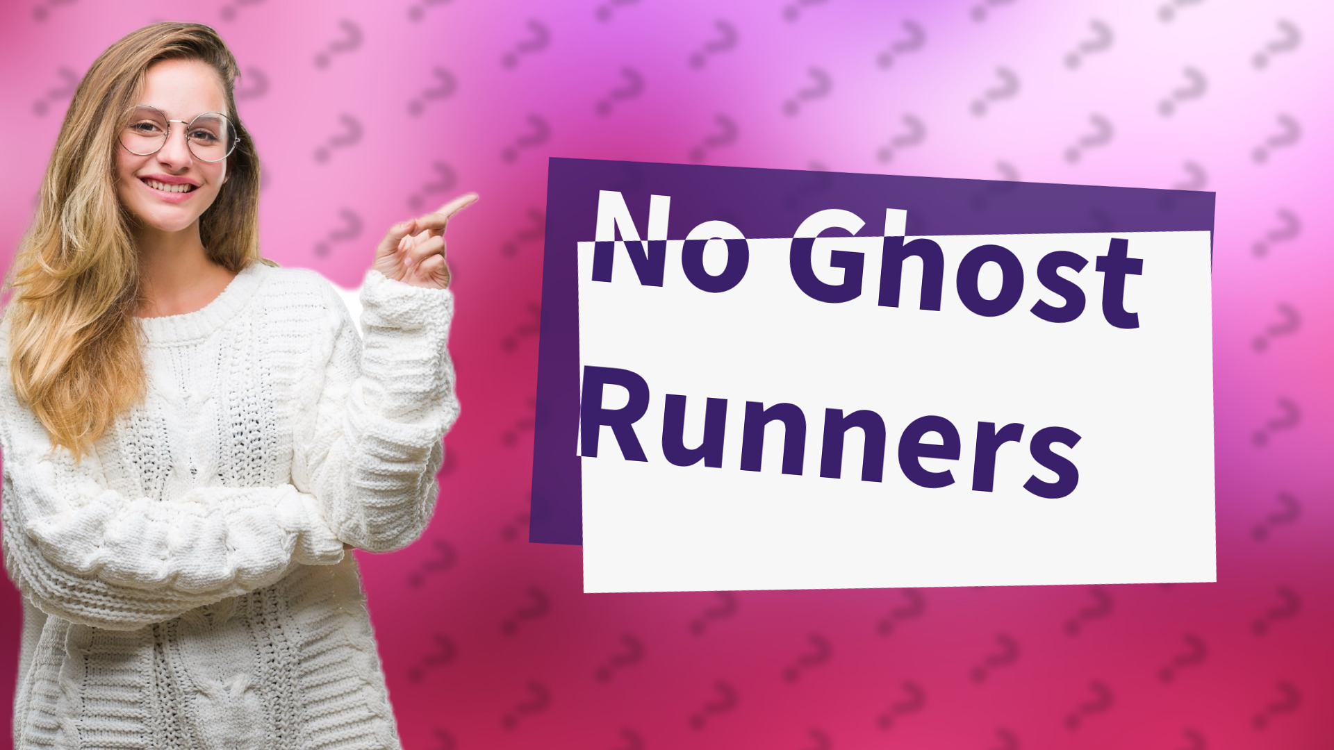 No Ghost Runners