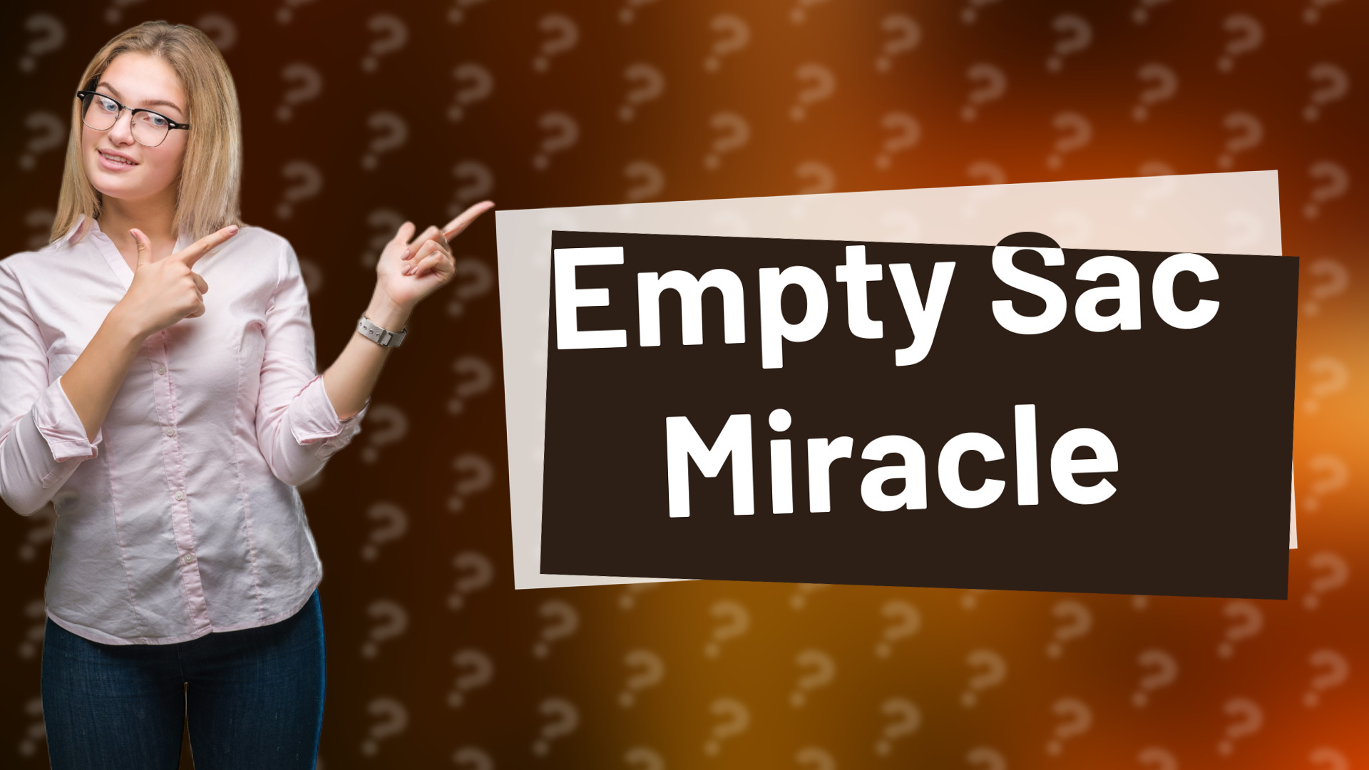 Empty Sac Miracle