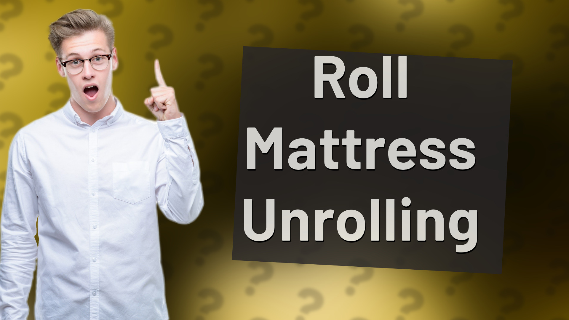 Roll Mattress Unrolling