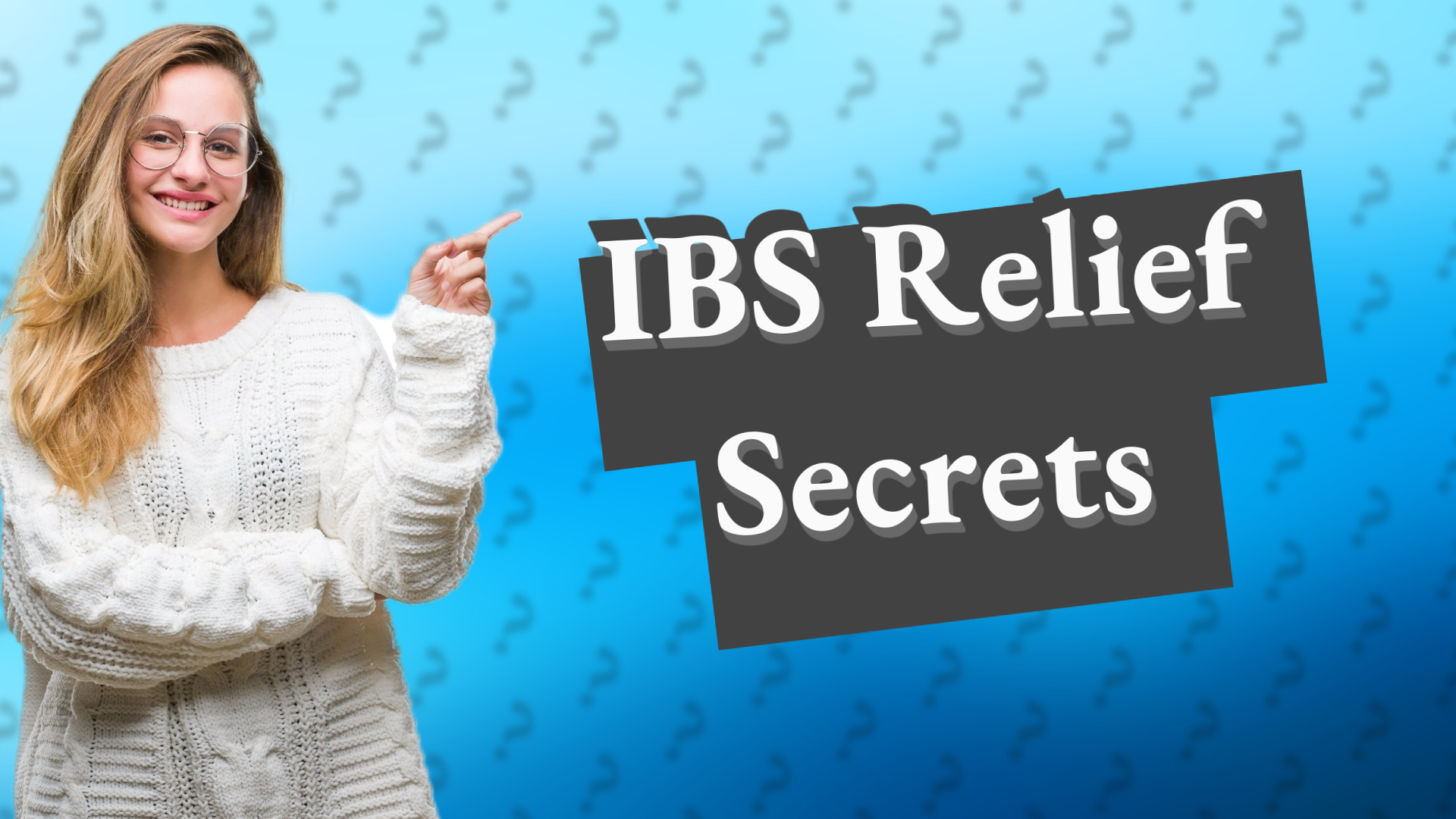 IBS Relief Secrets