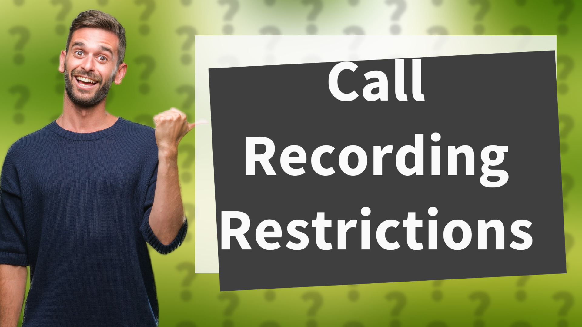Call Recording Restrictions