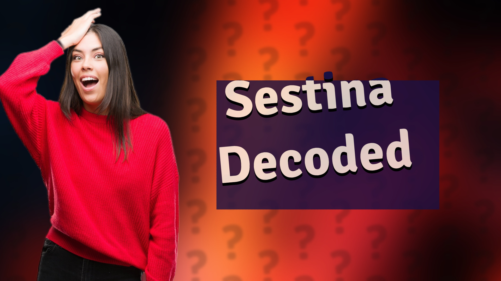 Sestina Decoded