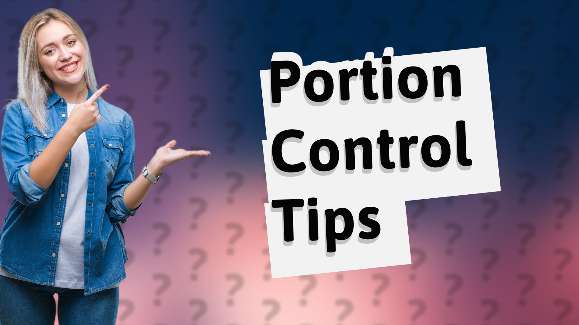 Portion Control Tips