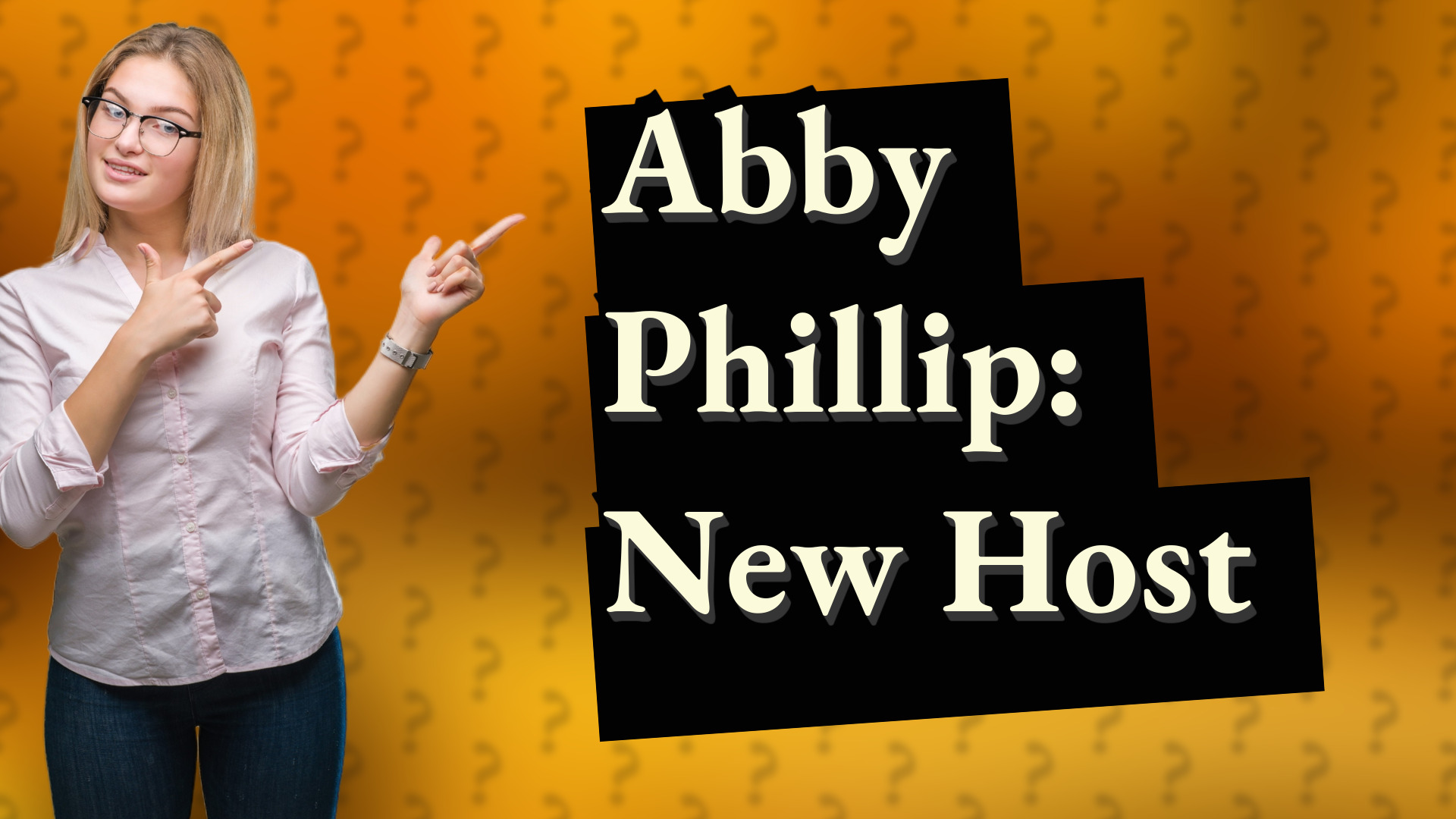 Abby Phillip: New Host