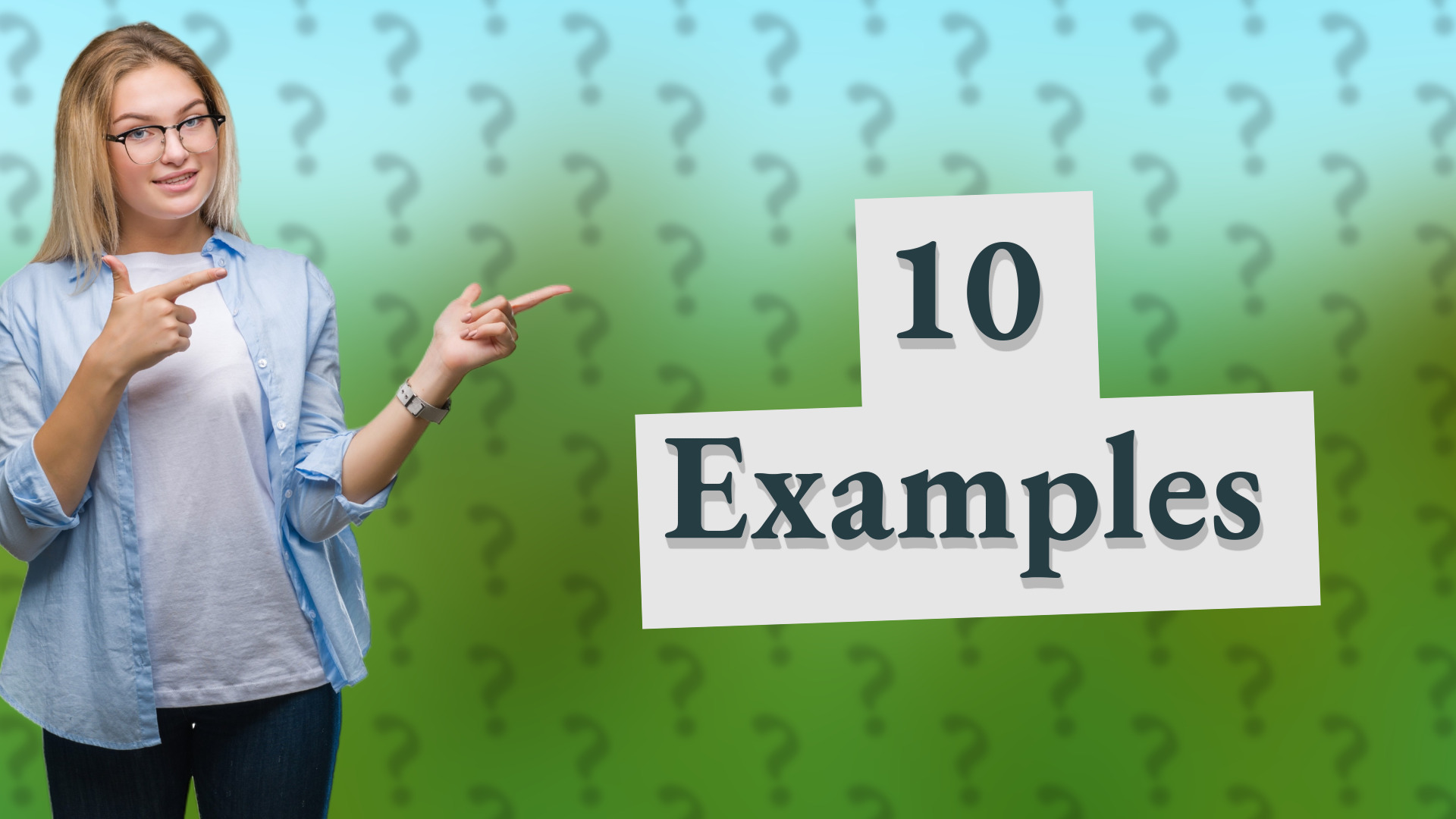 10 Examples