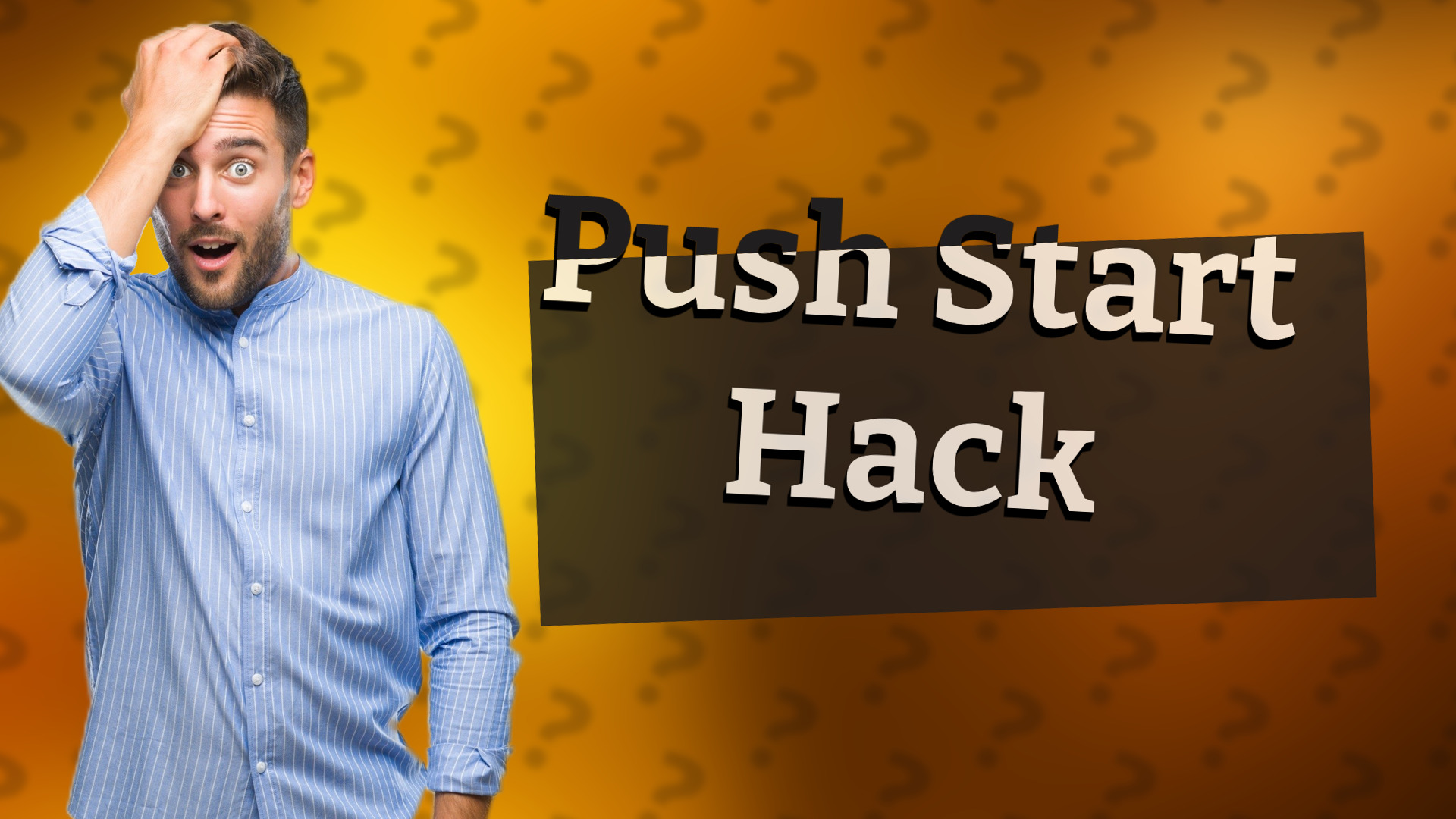 Push Start Hack